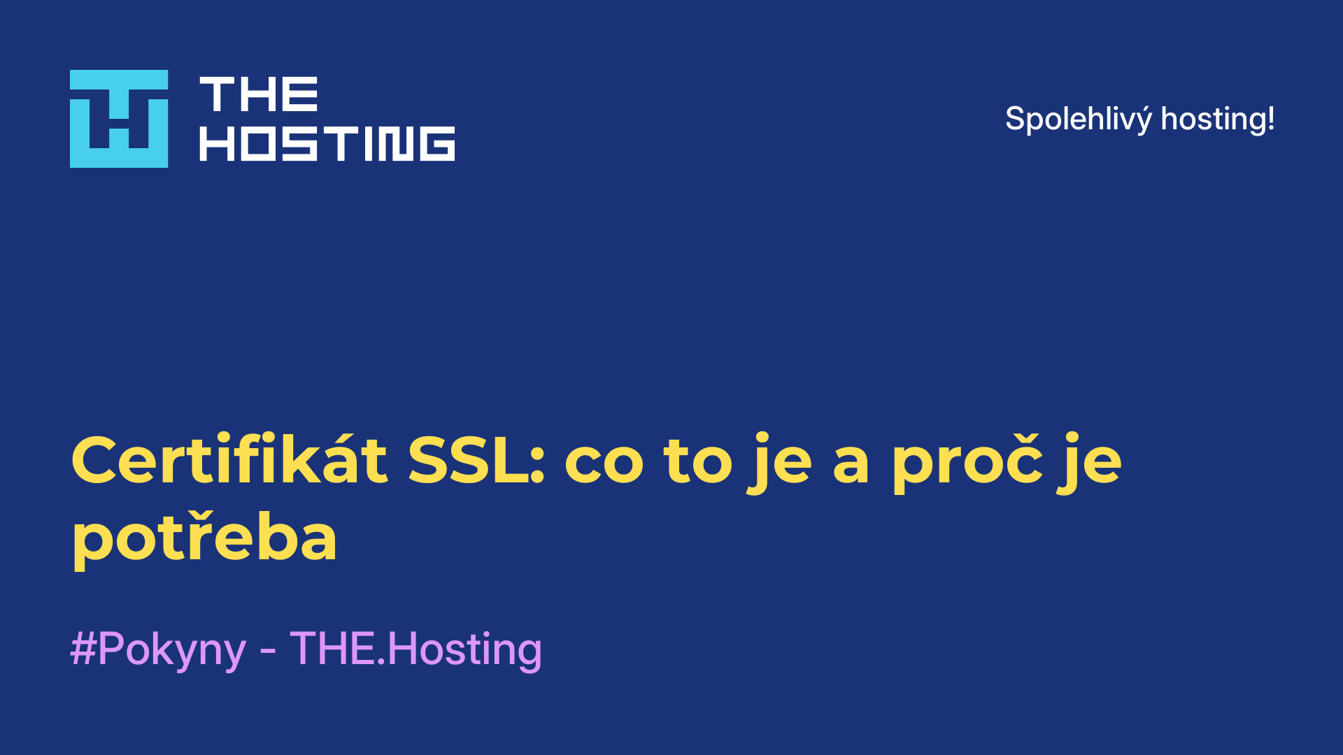 Certifikát SSL: co to je a proč je potřeba