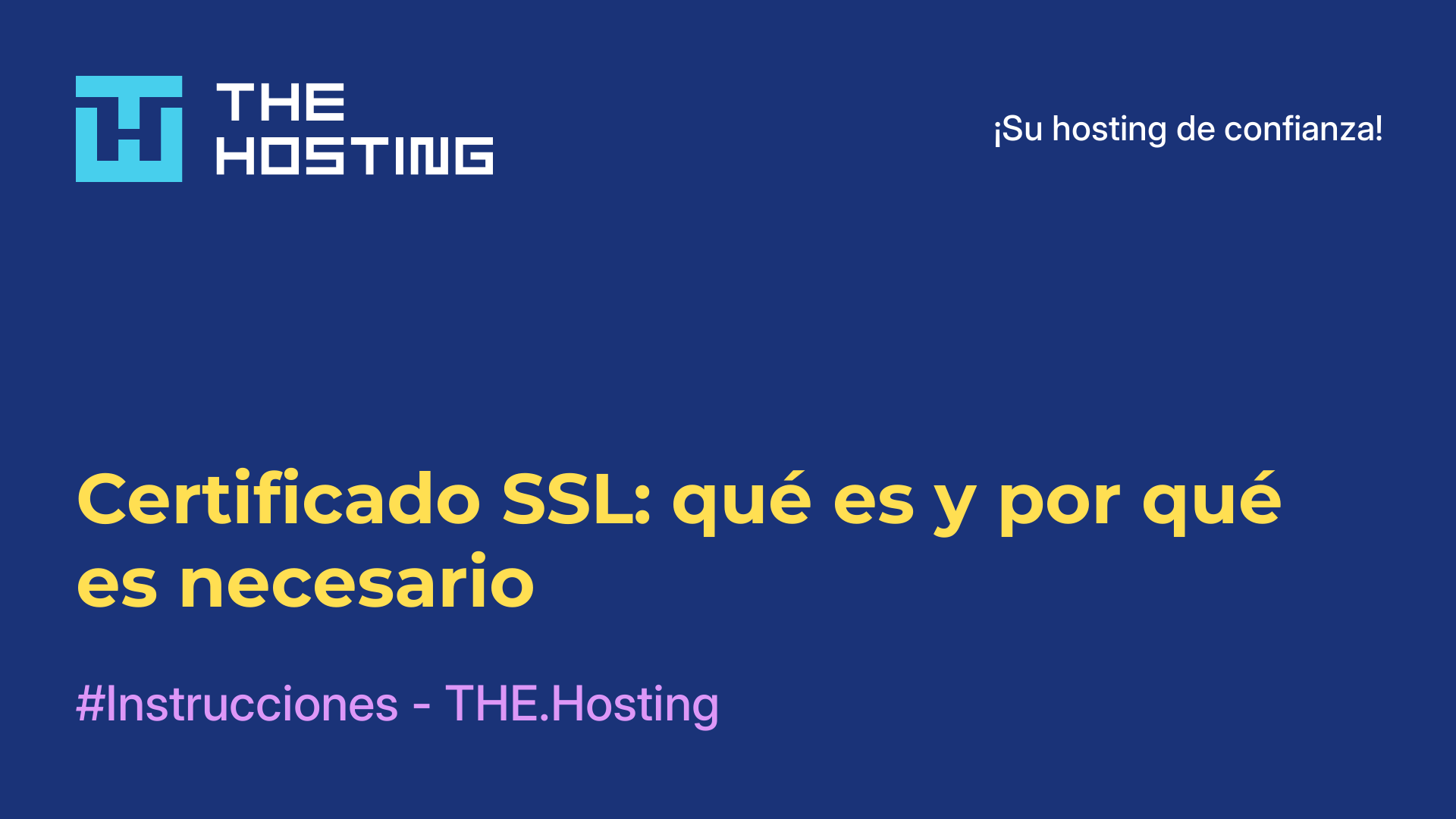 Certificado SSL: qué es y por qué es necesario