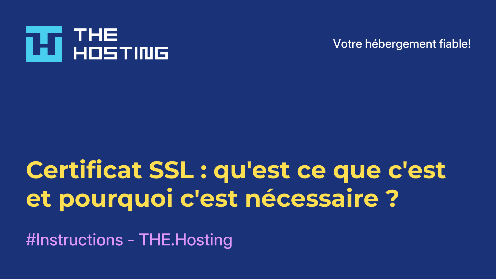Certificat SSL : qu'est-ce que c'est et pourquoi c'est nécessaire ?