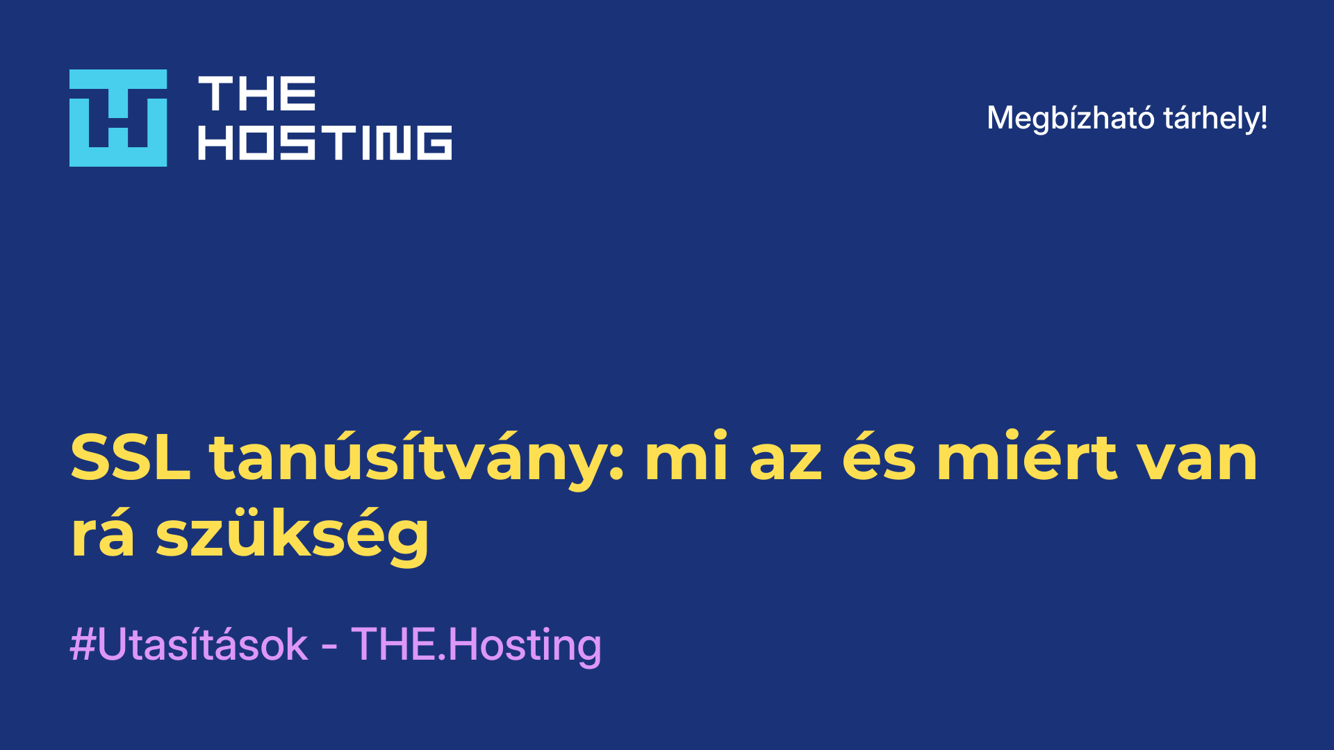 SSL tanúsítvány: mi az és miért van rá szükség
