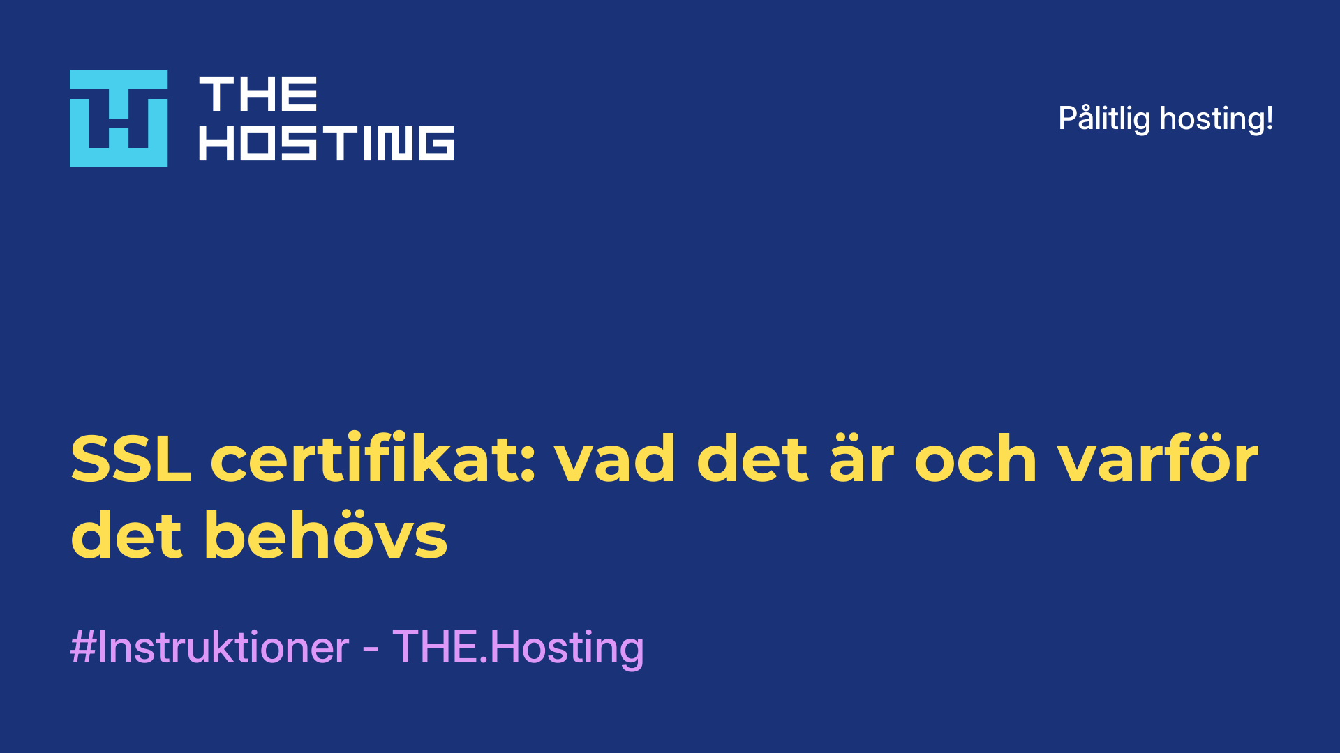 SSL-certifikat: vad det är och varför det behövs