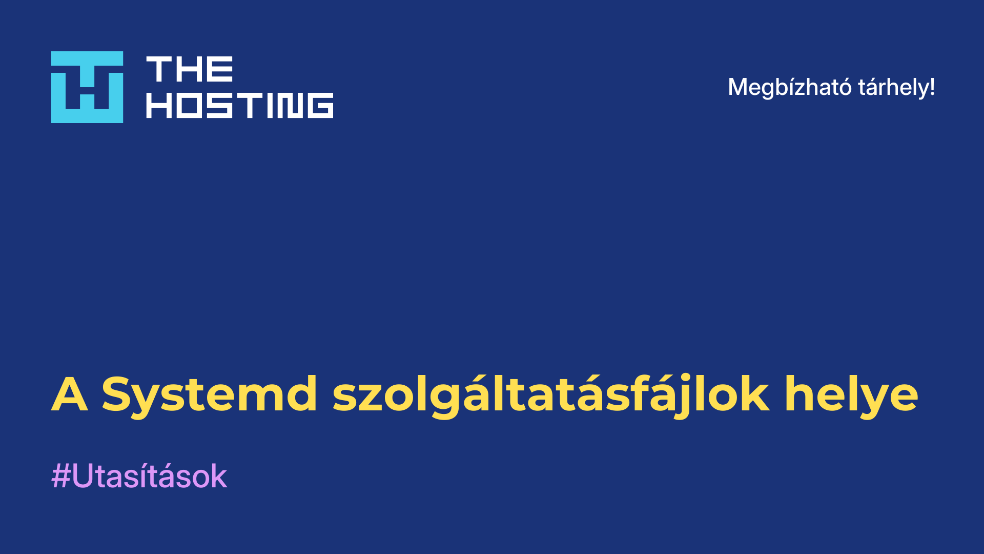 A Systemd szolgáltatásfájlok helye
