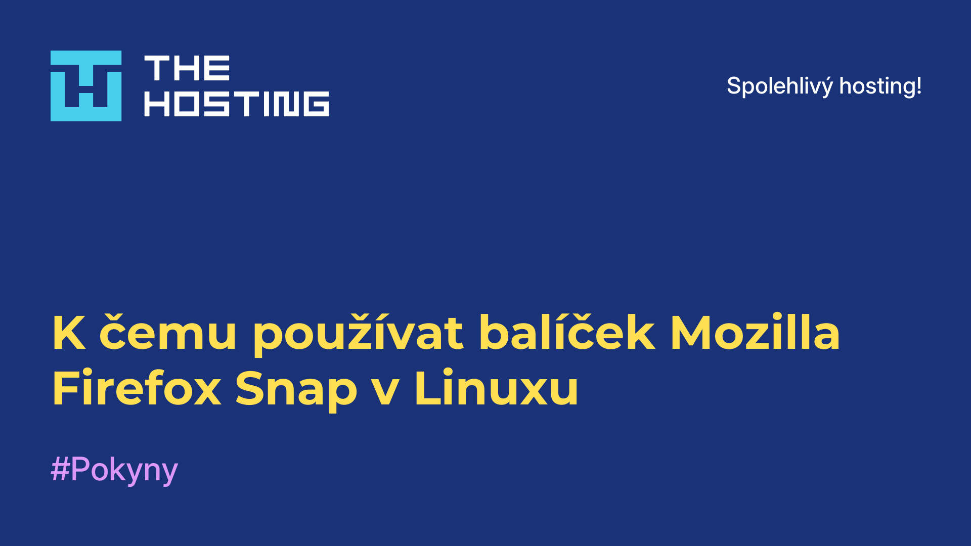 K čemu používat balíček Mozilla Firefox Snap v Linuxu