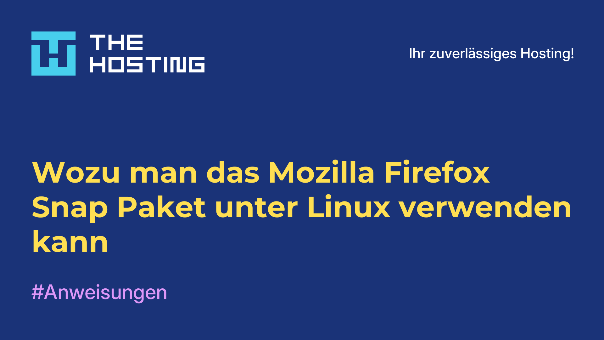 Wozu man das Mozilla Firefox Snap-Paket unter Linux verwenden kann