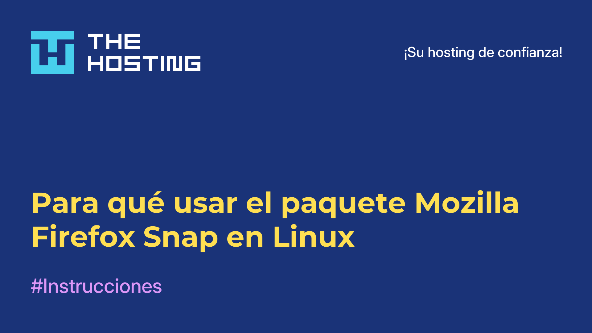 Para qué usar el paquete Mozilla Firefox Snap en Linux