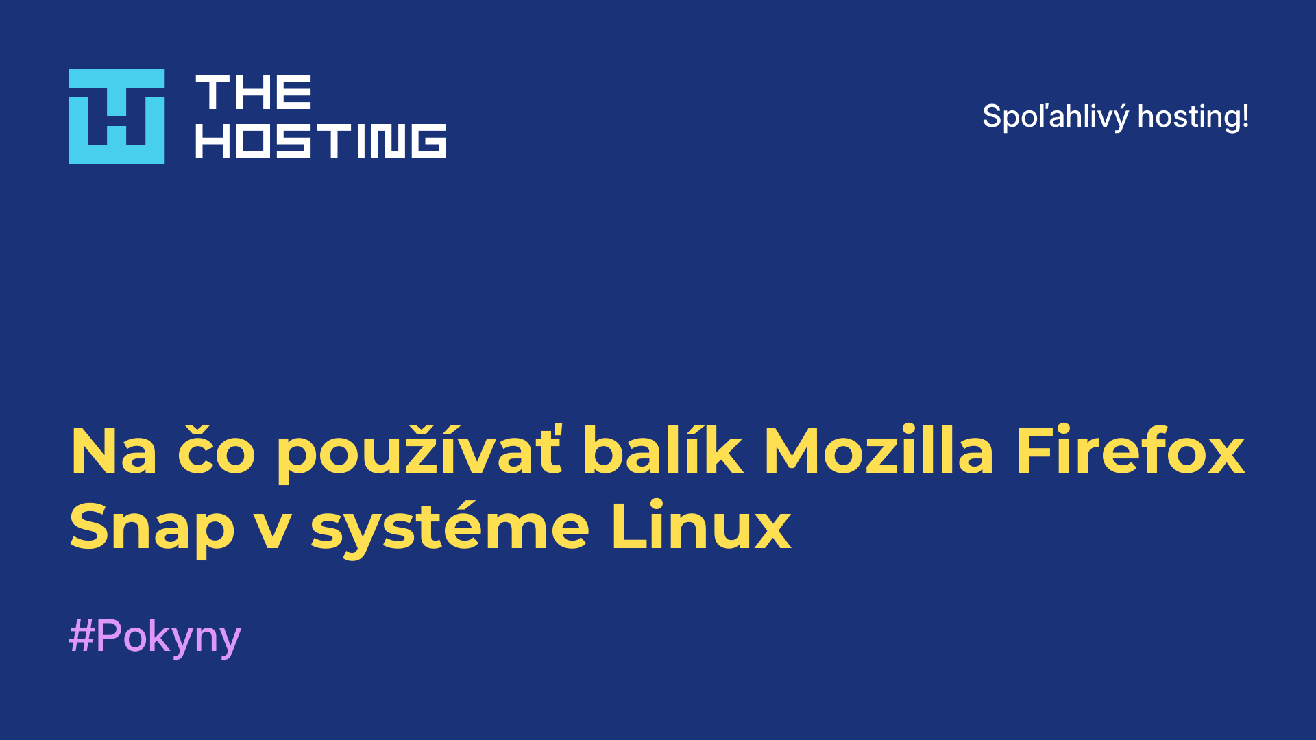 Na čo používať balík Mozilla Firefox Snap v systéme Linux