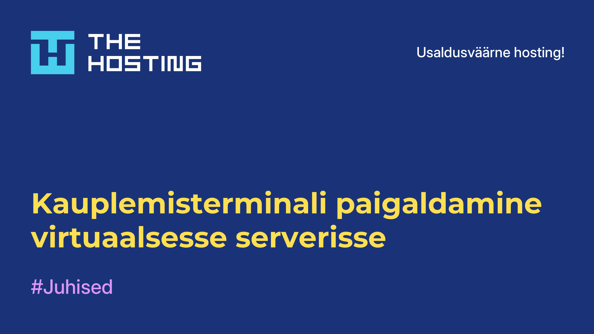 Kauplemisterminali paigaldamine virtuaalsesse serverisse
