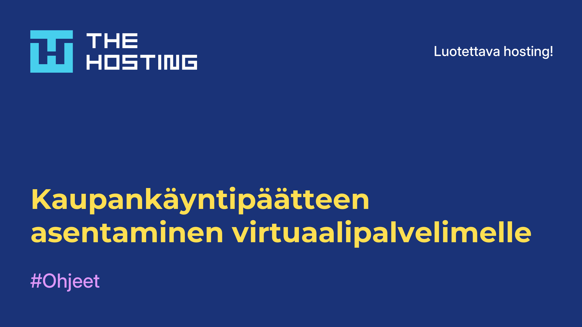 Kaupankäyntipäätteen asentaminen virtuaalipalvelimelle