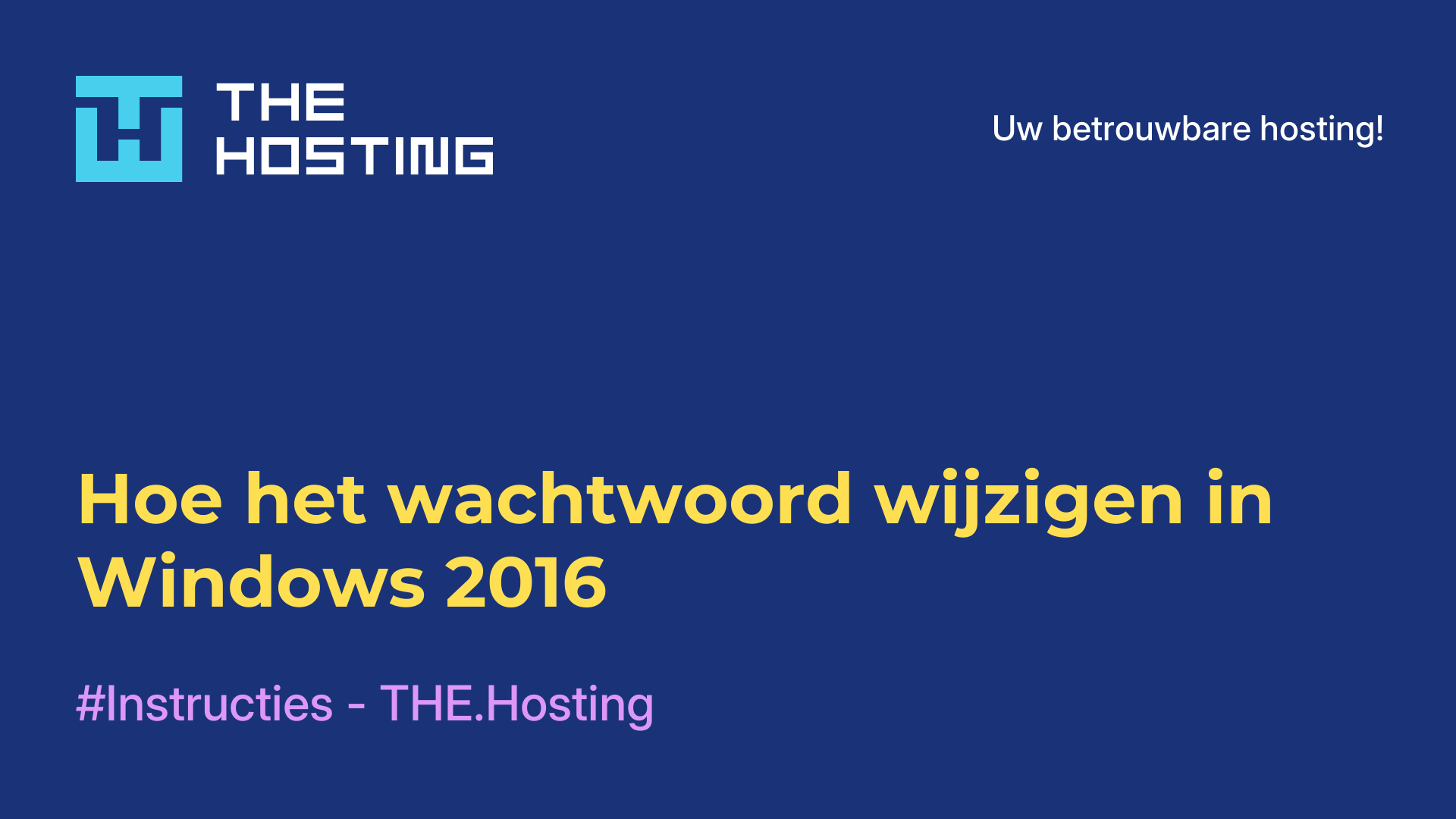Hoe het wachtwoord wijzigen in Windows 2016
