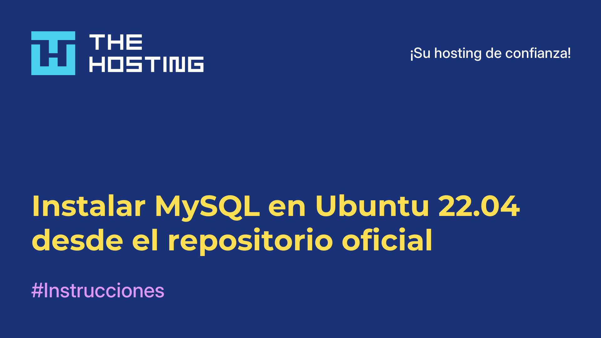 Instalar MySQL en Ubuntu 22.04 desde el repositorio oficial