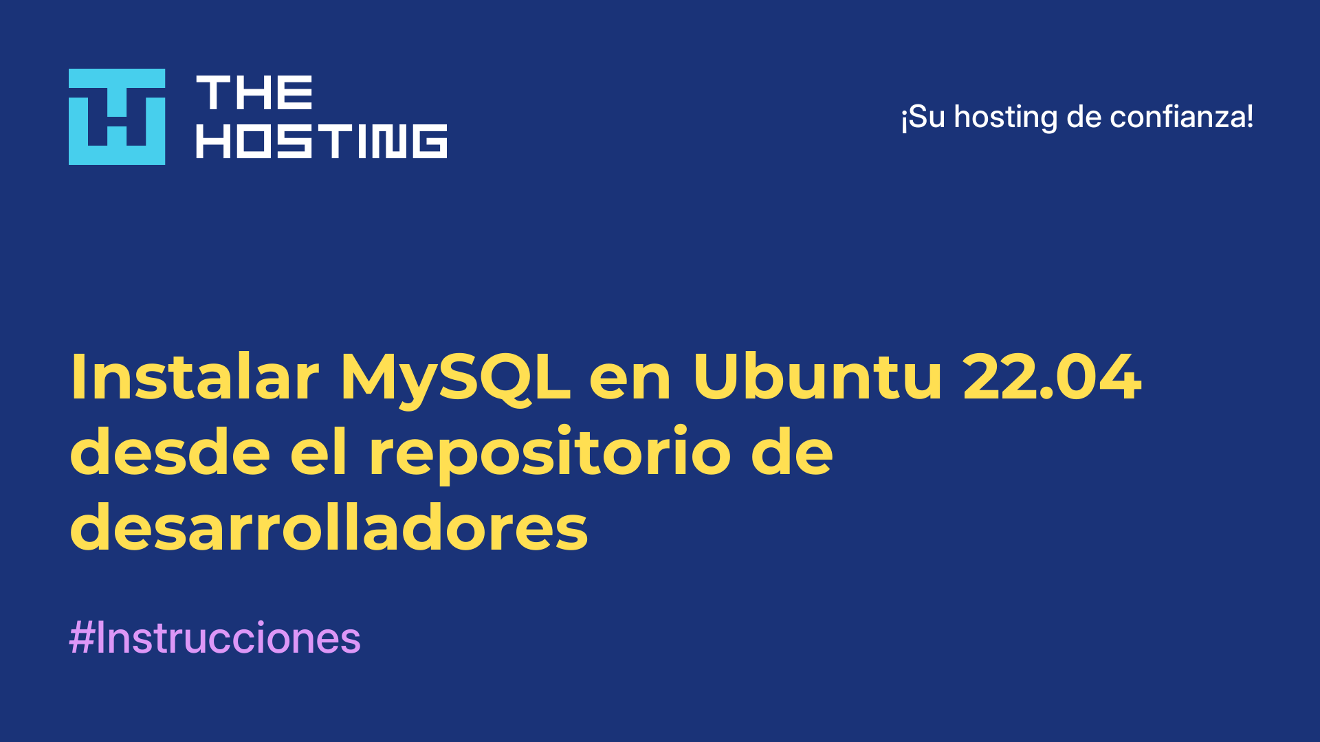 Instalar MySQL en Ubuntu 22.04 desde el repositorio de desarrolladores
