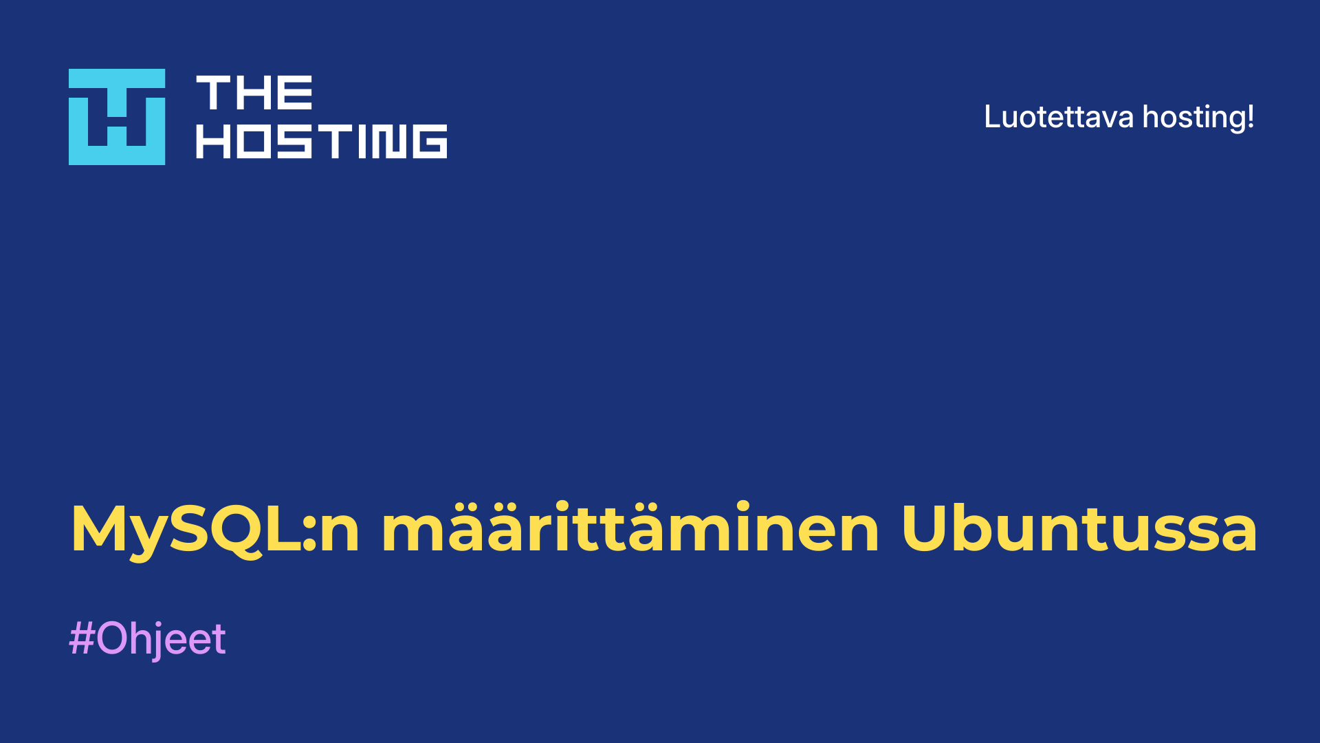 MySQL:n määrittäminen Ubuntussa