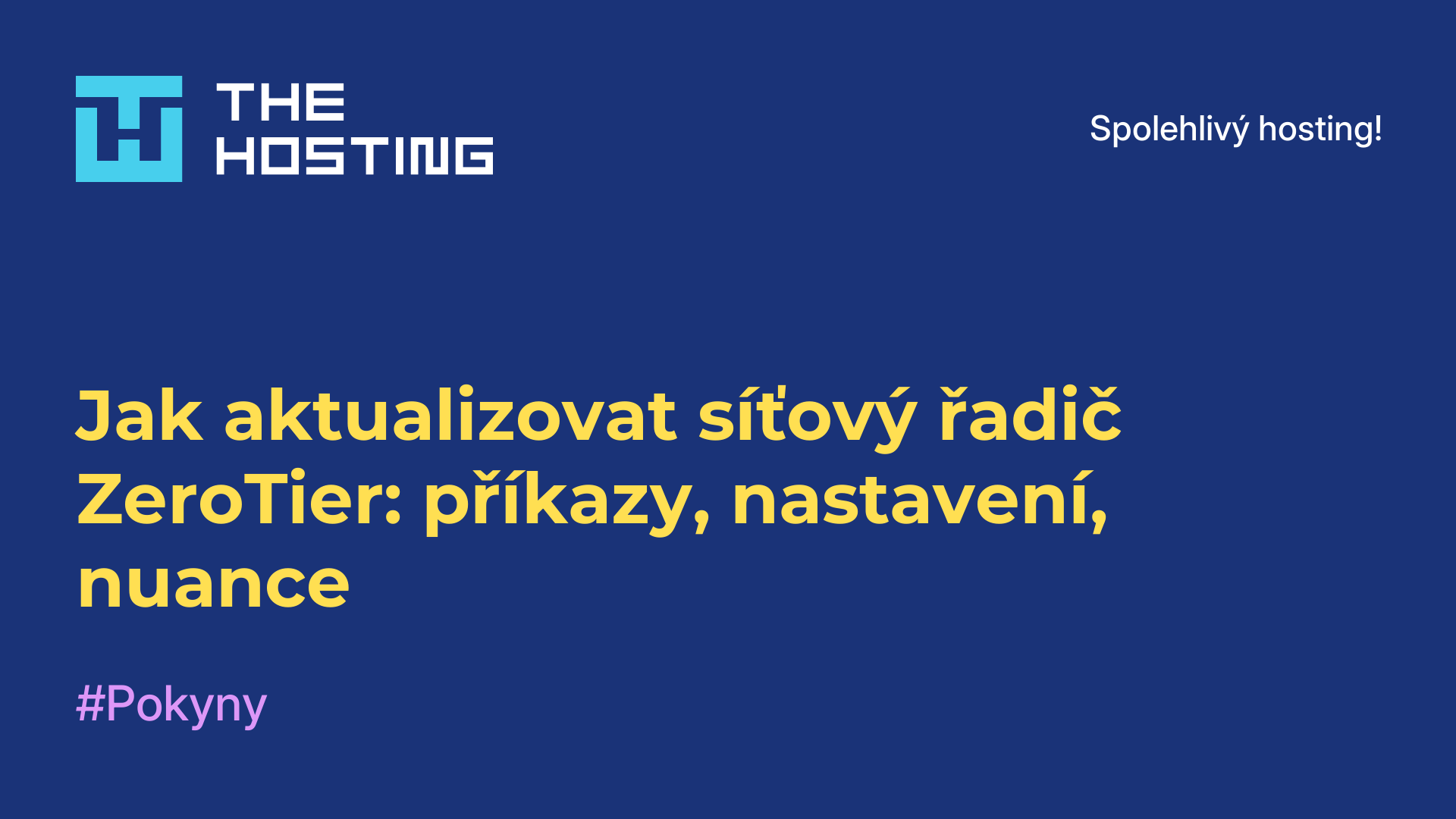 Jak aktualizovat síťový řadič ZeroTier: příkazy, nastavení, nuance