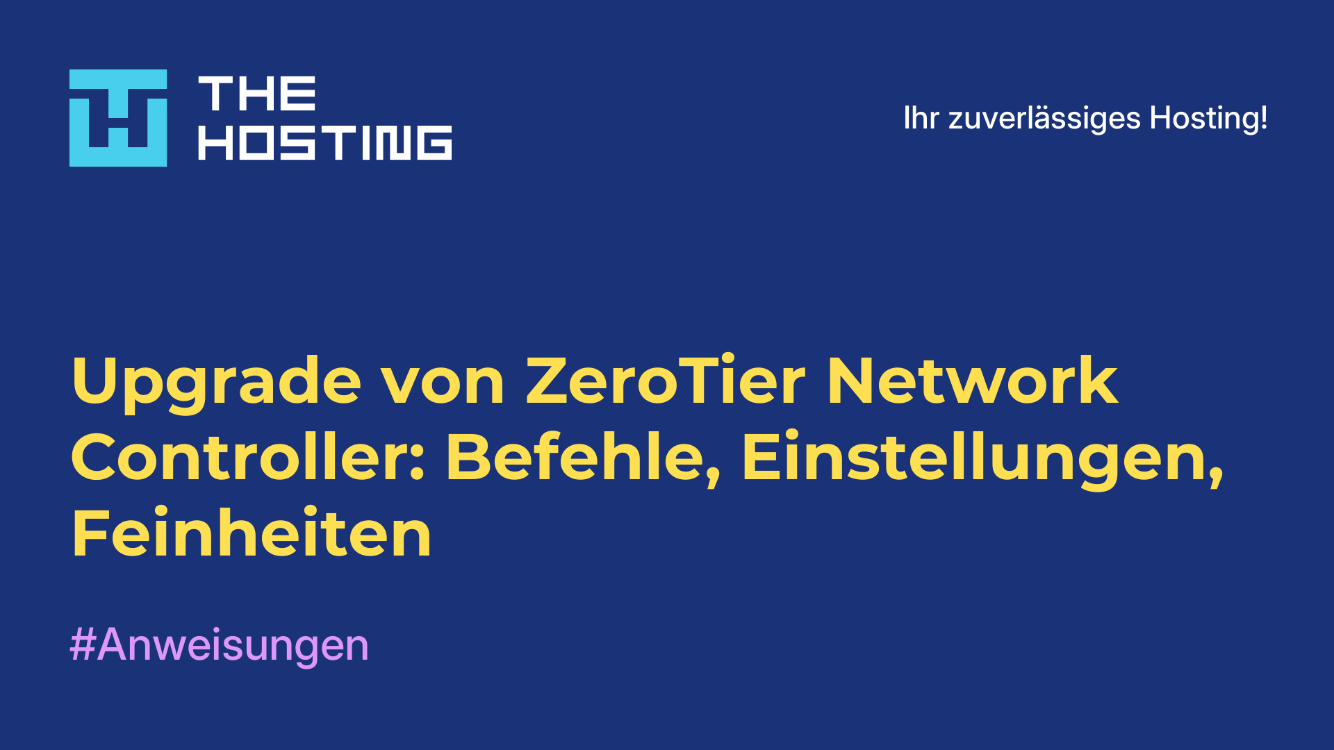 Upgrade von ZeroTier Network Controller: Befehle, Einstellungen, Feinheiten