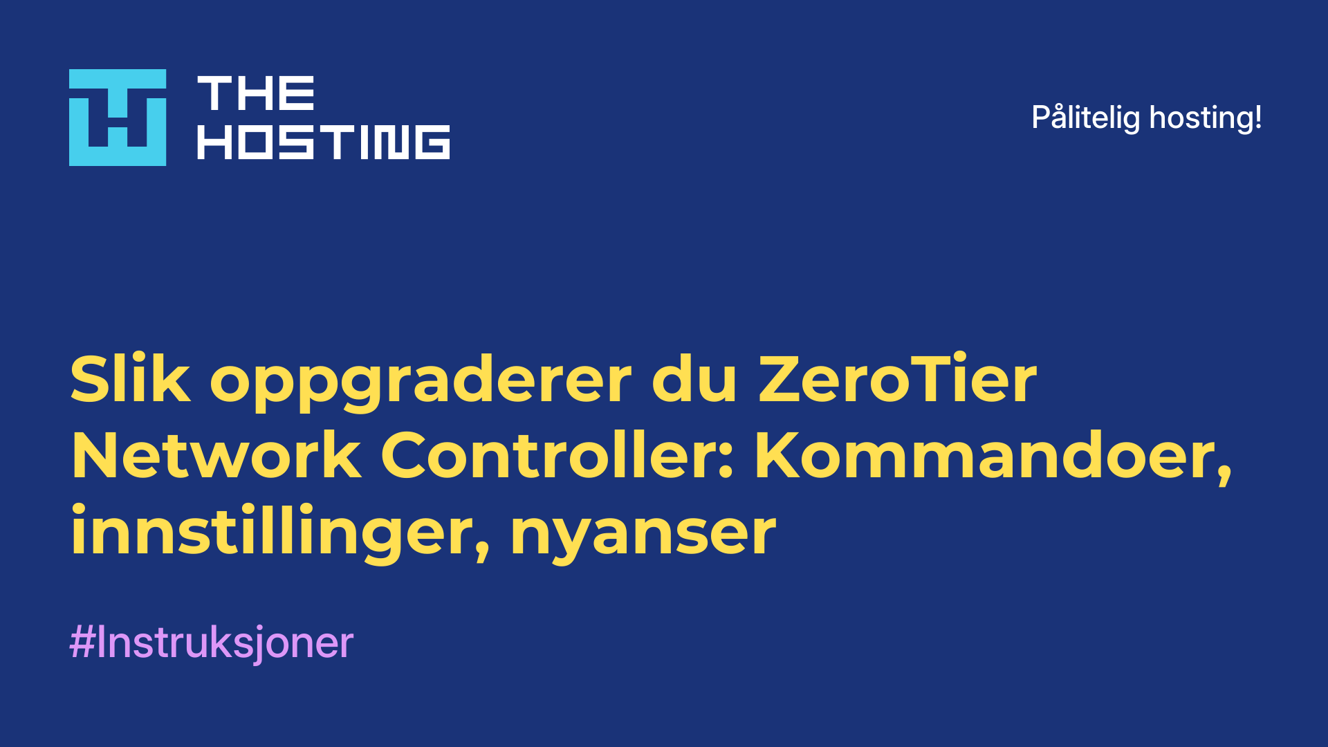 Slik oppgraderer du ZeroTier Network Controller: Kommandoer, innstillinger, nyanser