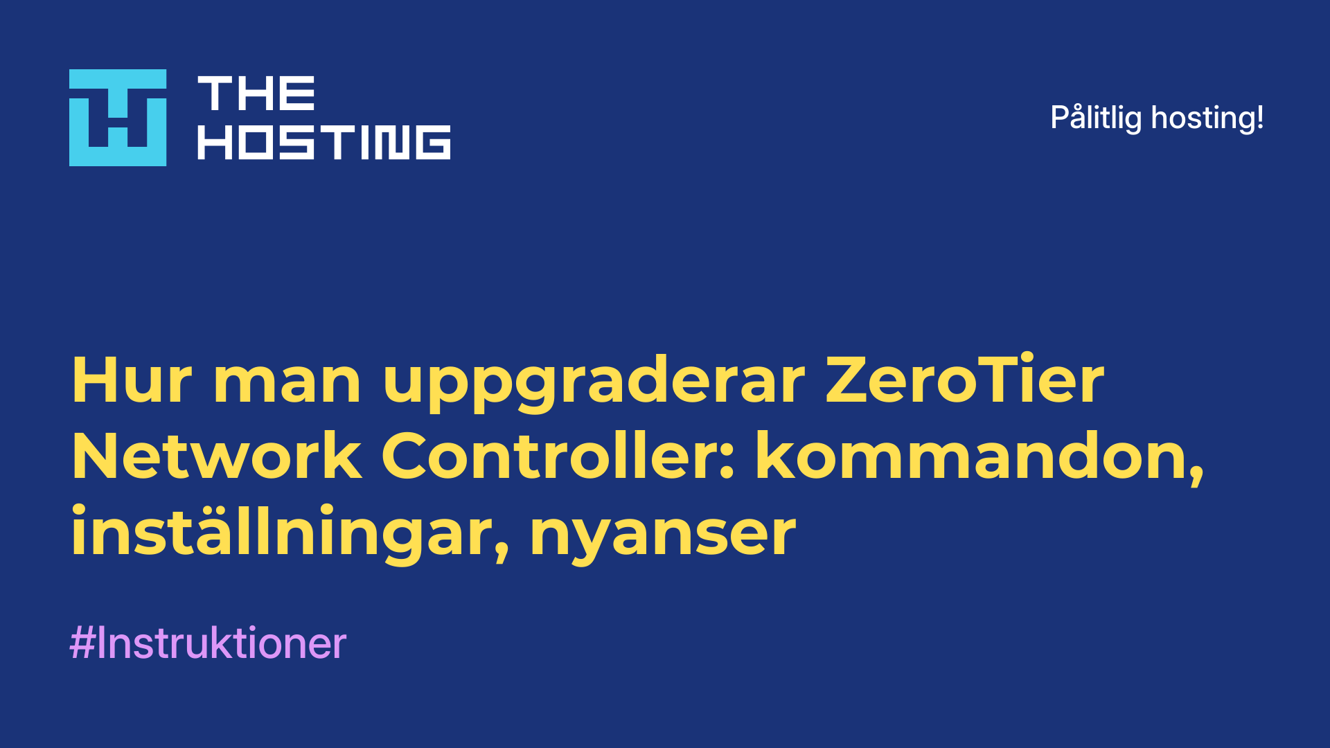Hur man uppgraderar ZeroTier Network Controller: kommandon, inställningar, nyanser