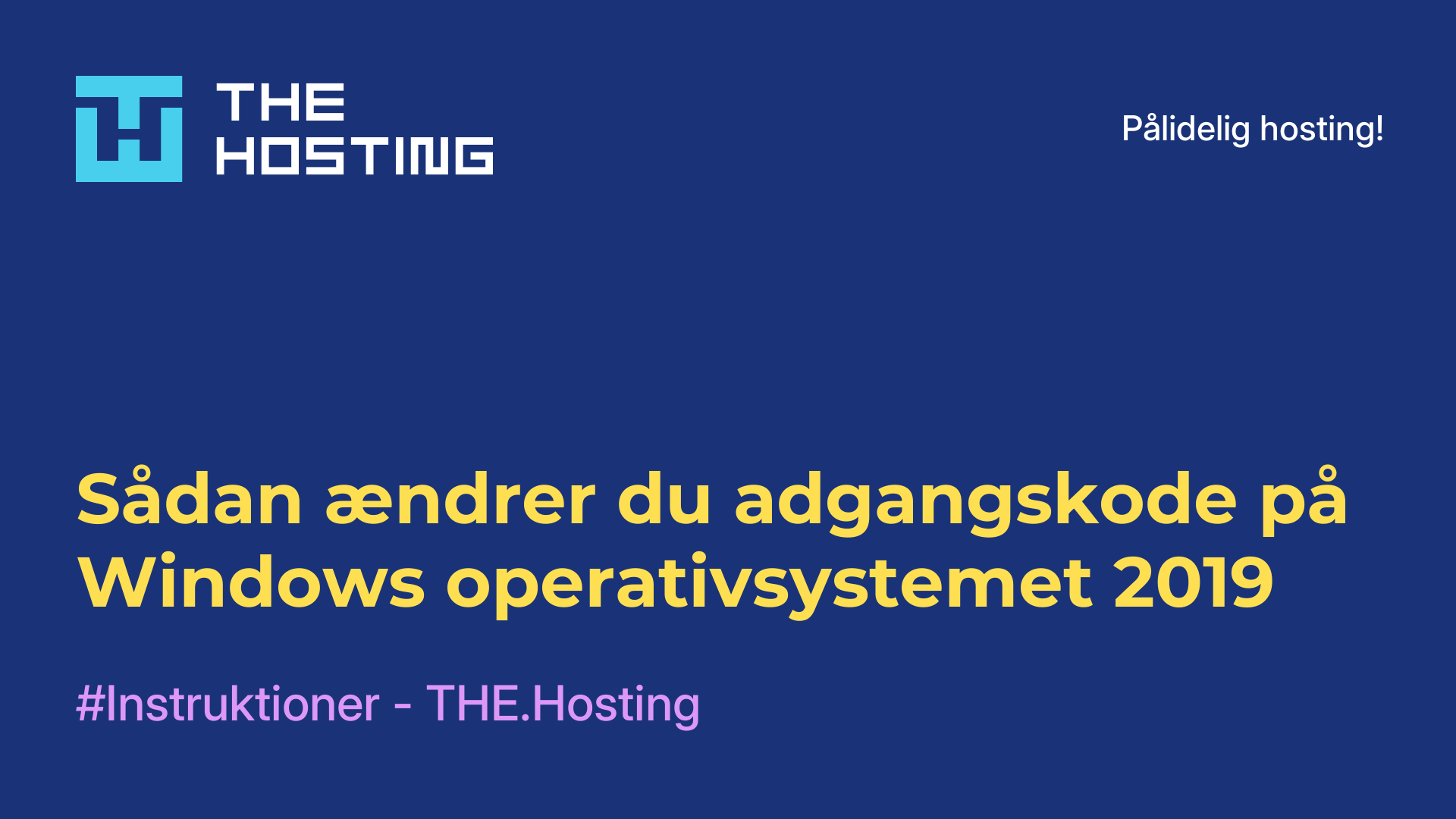 Sådan ændrer du adgangskode på Windows-operativsystemet 2019
