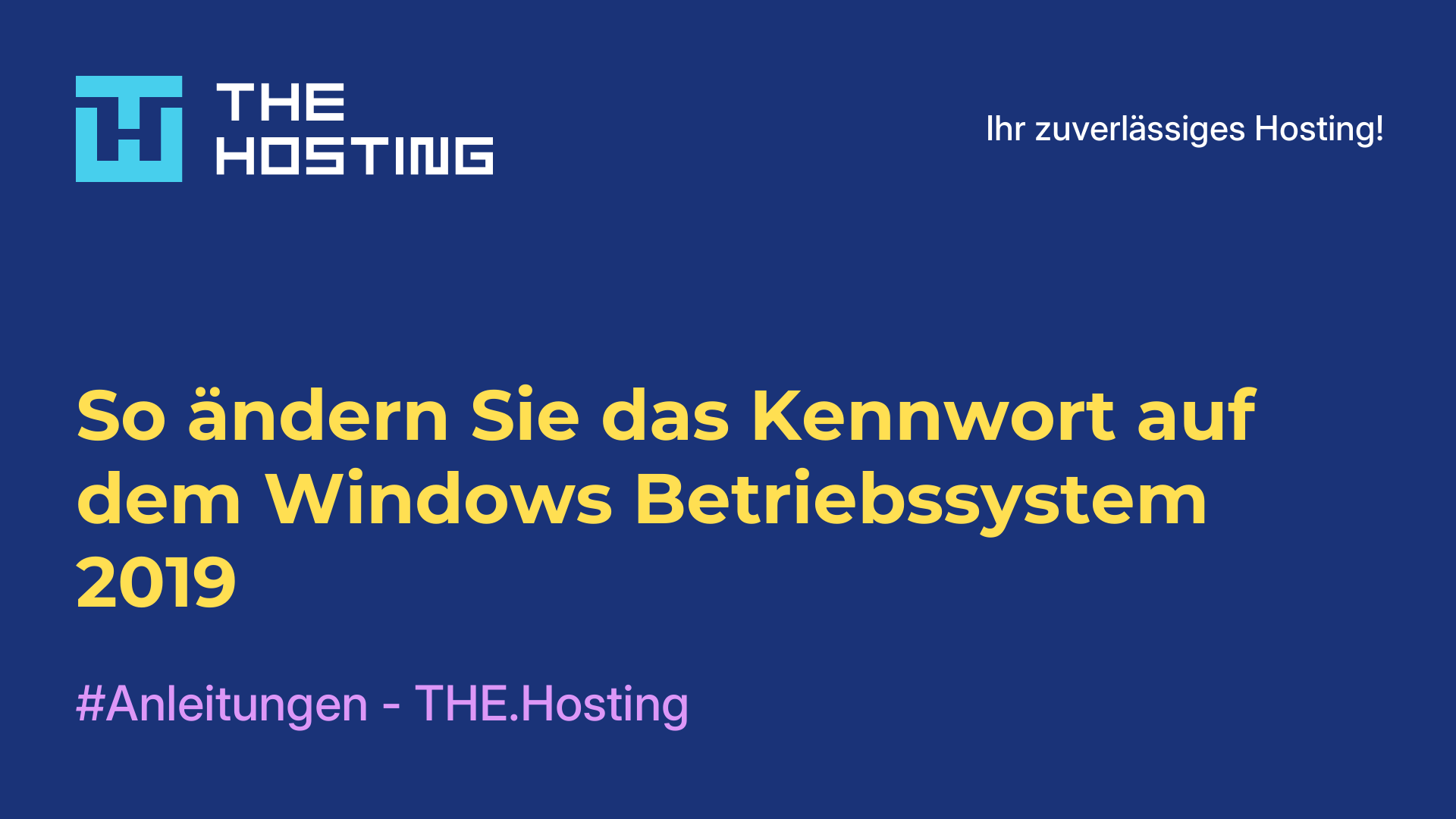 So ändern Sie das Kennwort auf dem Windows-Betriebssystem 2019