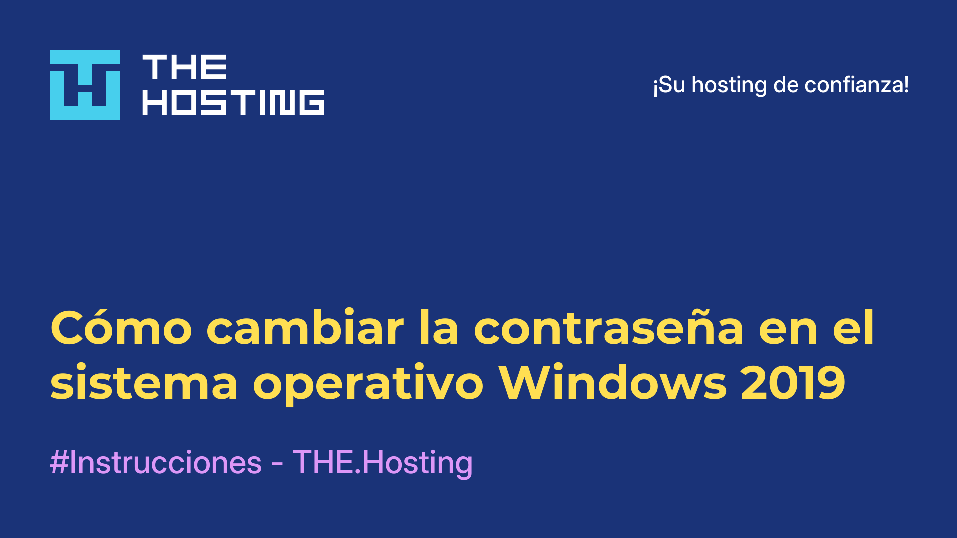 Cómo cambiar la contraseña en el sistema operativo Windows 2019