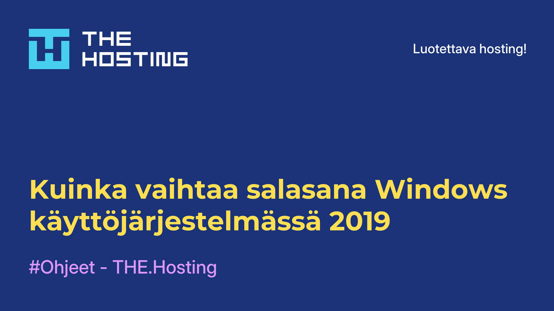 Kuinka vaihtaa salasana Windows-käyttöjärjestelmässä 2019