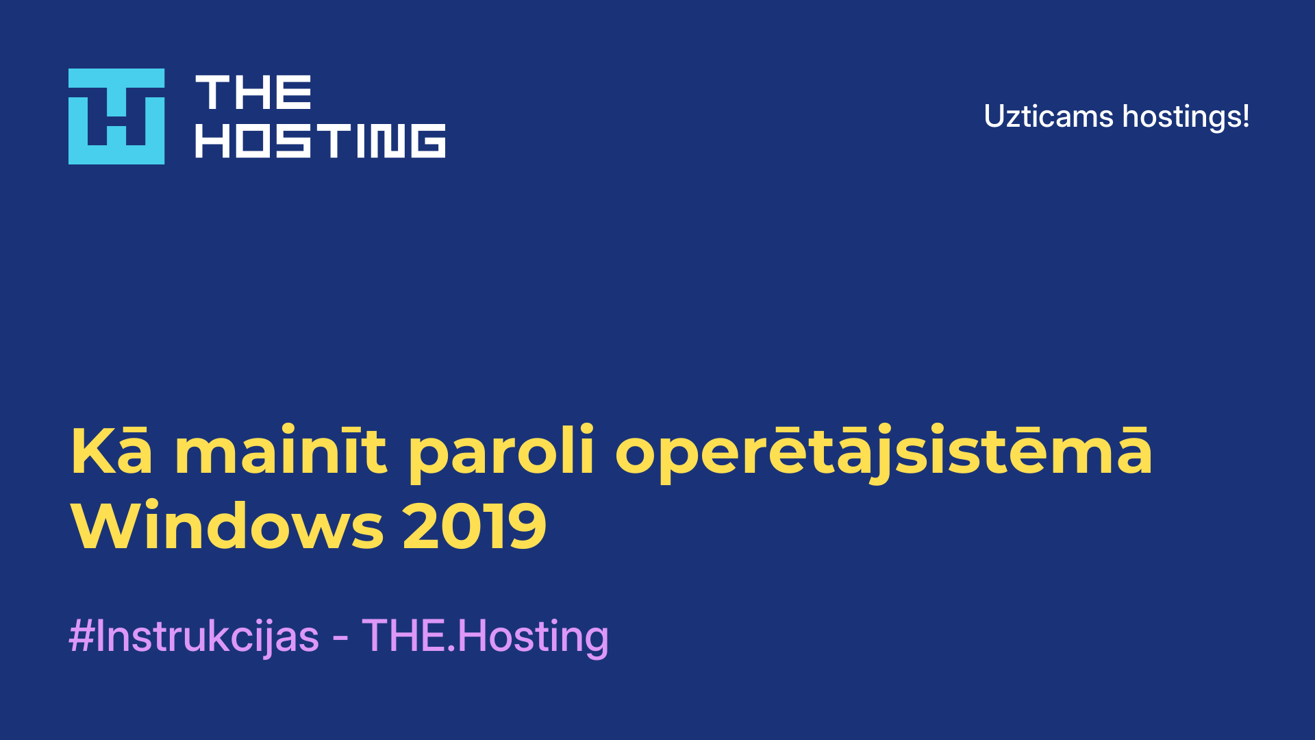 Kā mainīt paroli operētājsistēmā Windows 2019