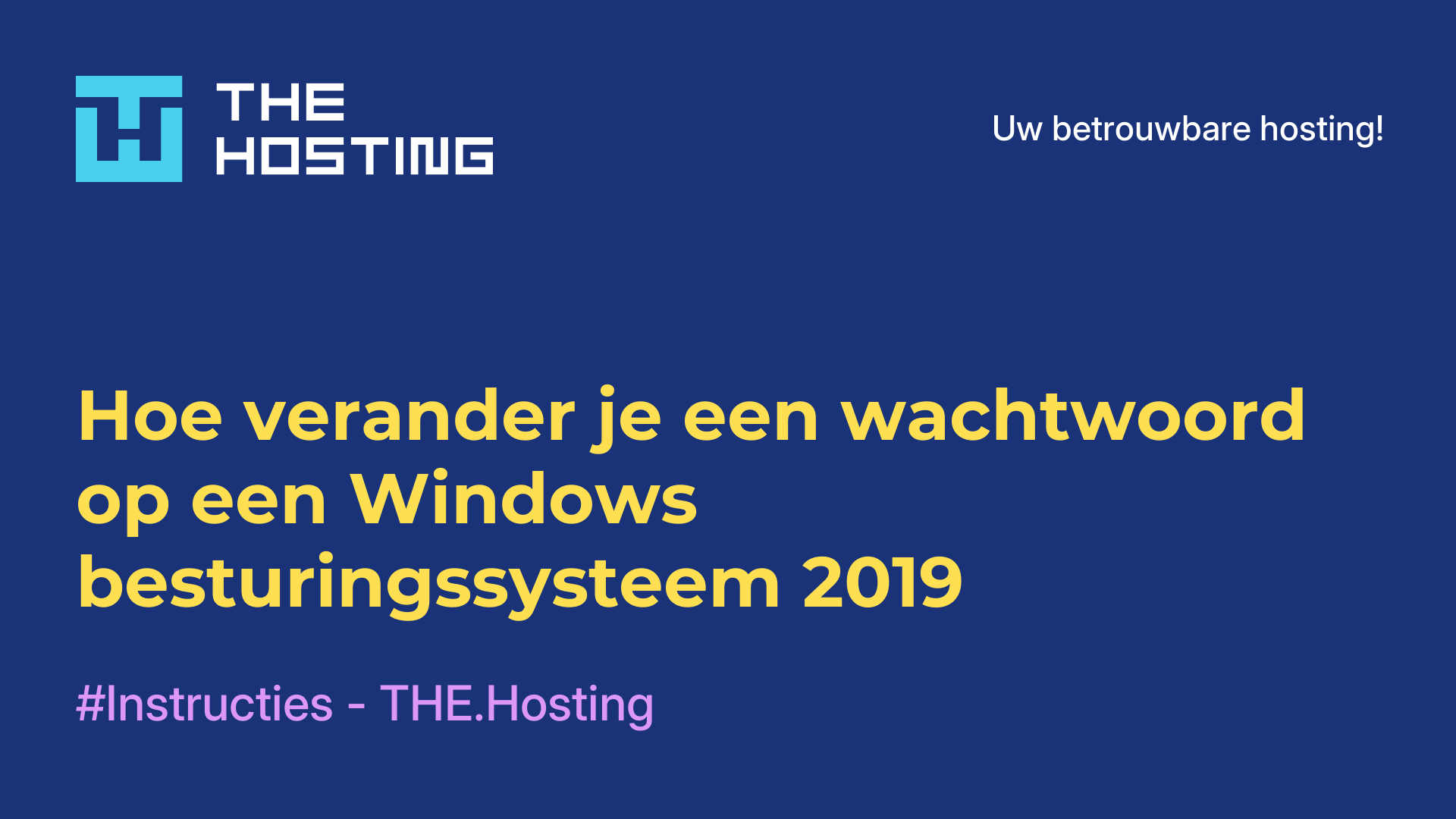 Hoe verander je een wachtwoord op een Windows-besturingssysteem 2019