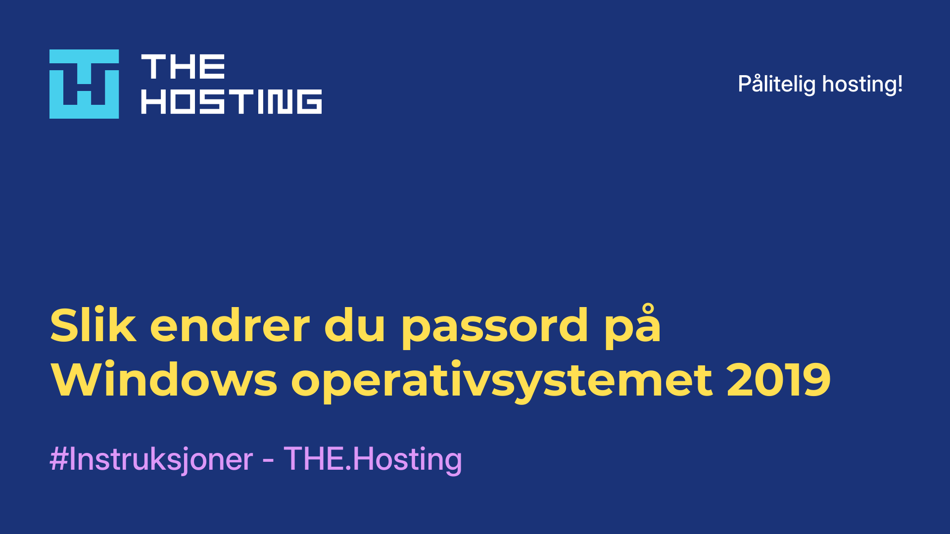 Slik endrer du passord på Windows-operativsystemet 2019