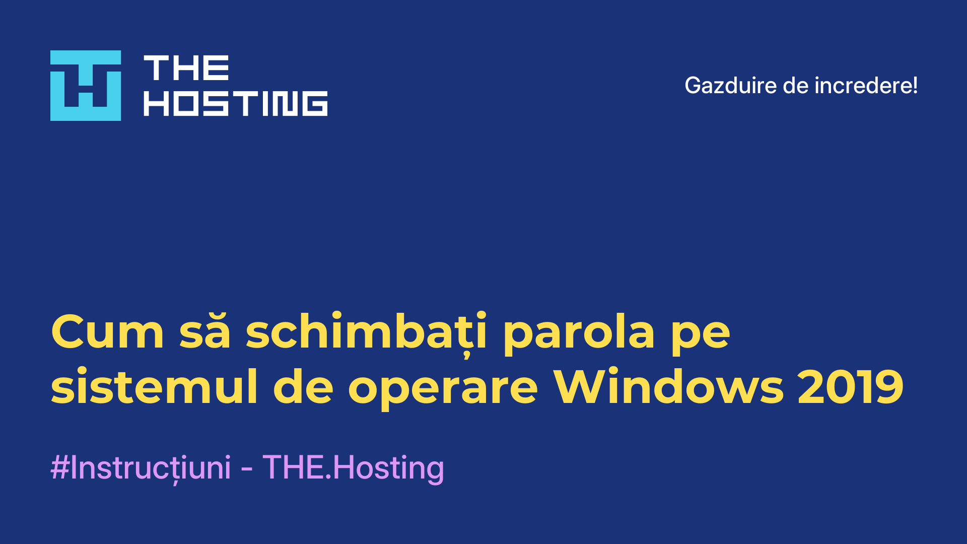 Cum să schimbați parola pe sistemul de operare Windows 2019