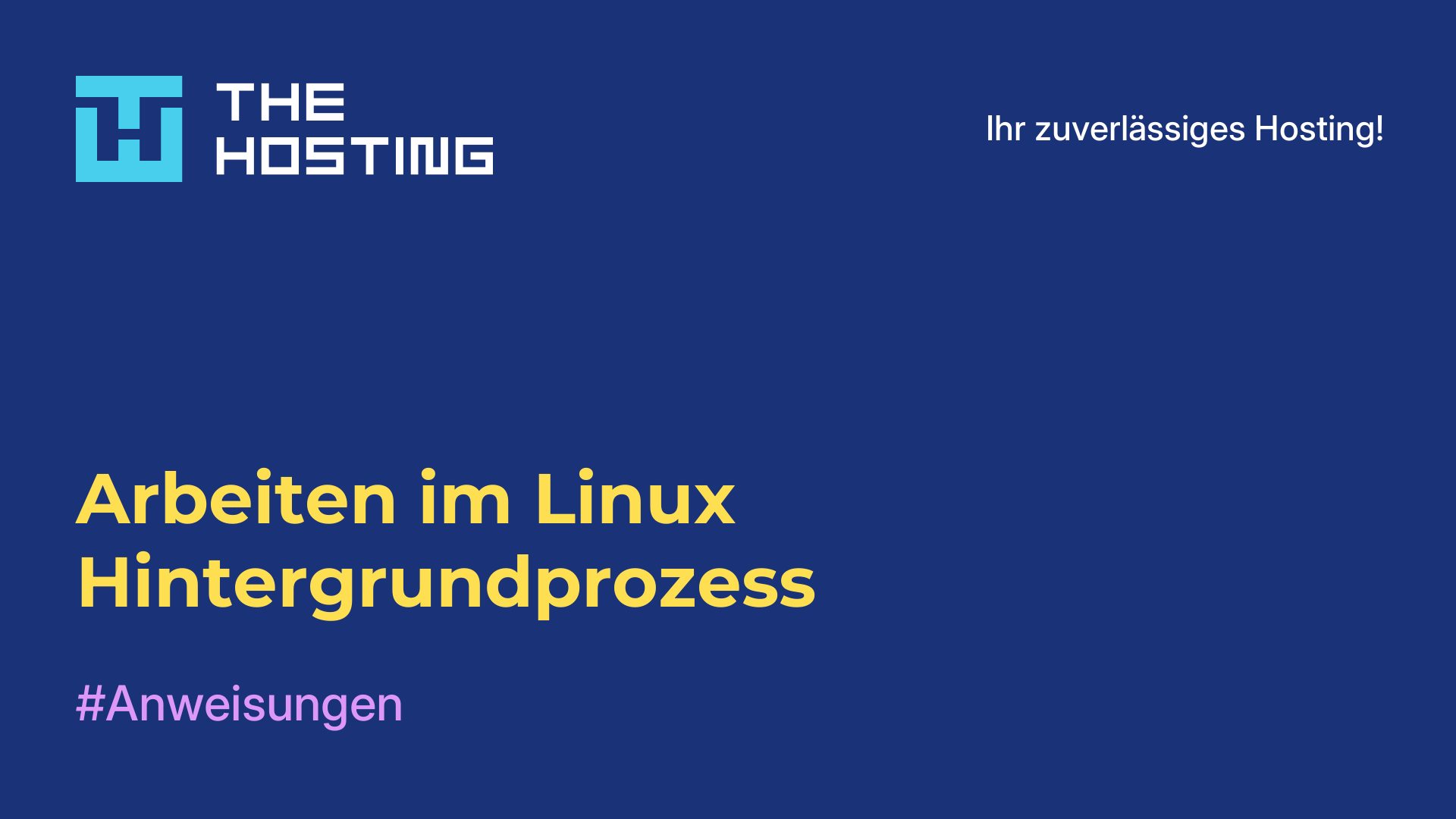 Arbeiten im Linux-Hintergrundprozess