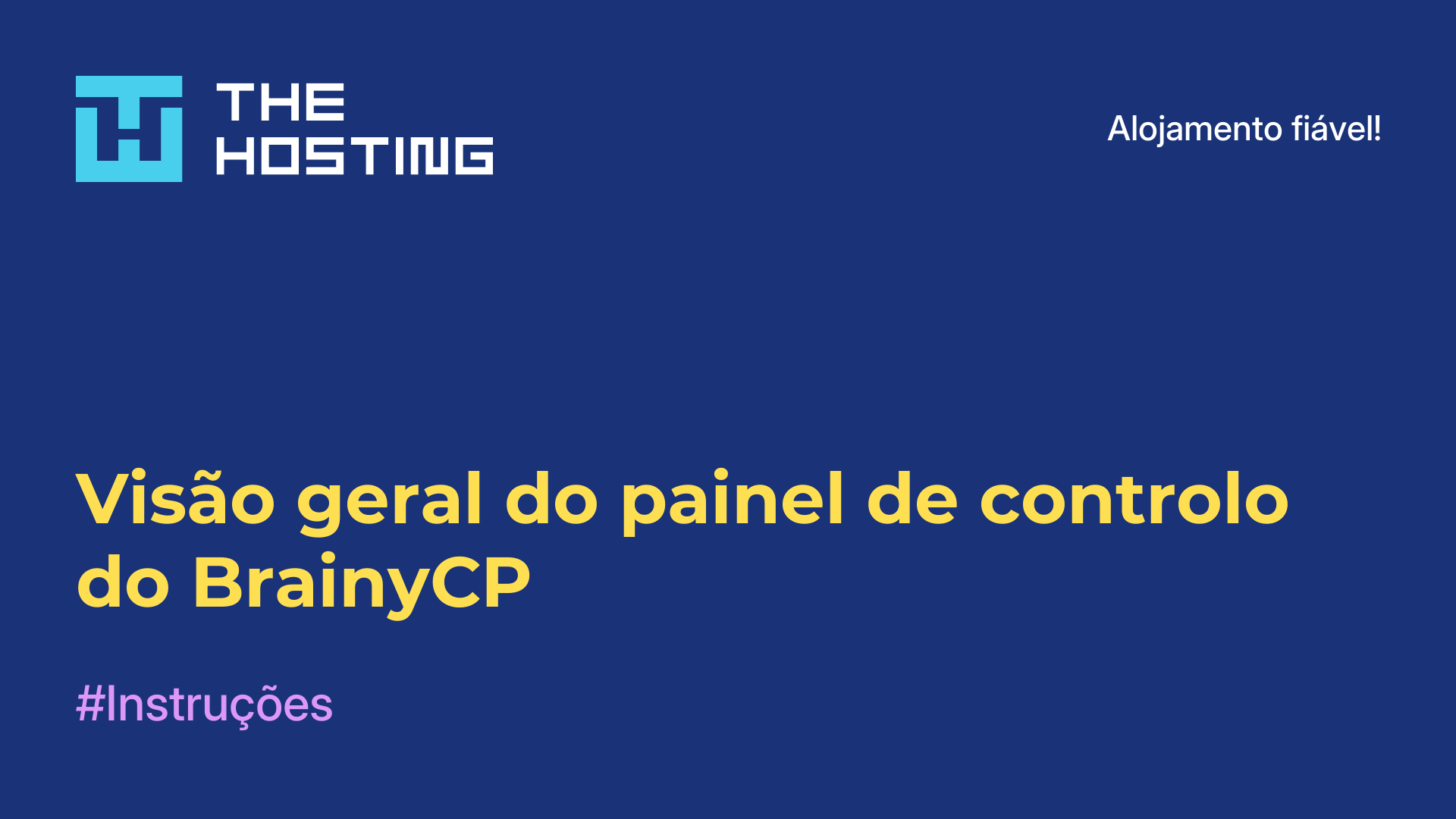 Visão geral do painel de controlo do BrainyCP