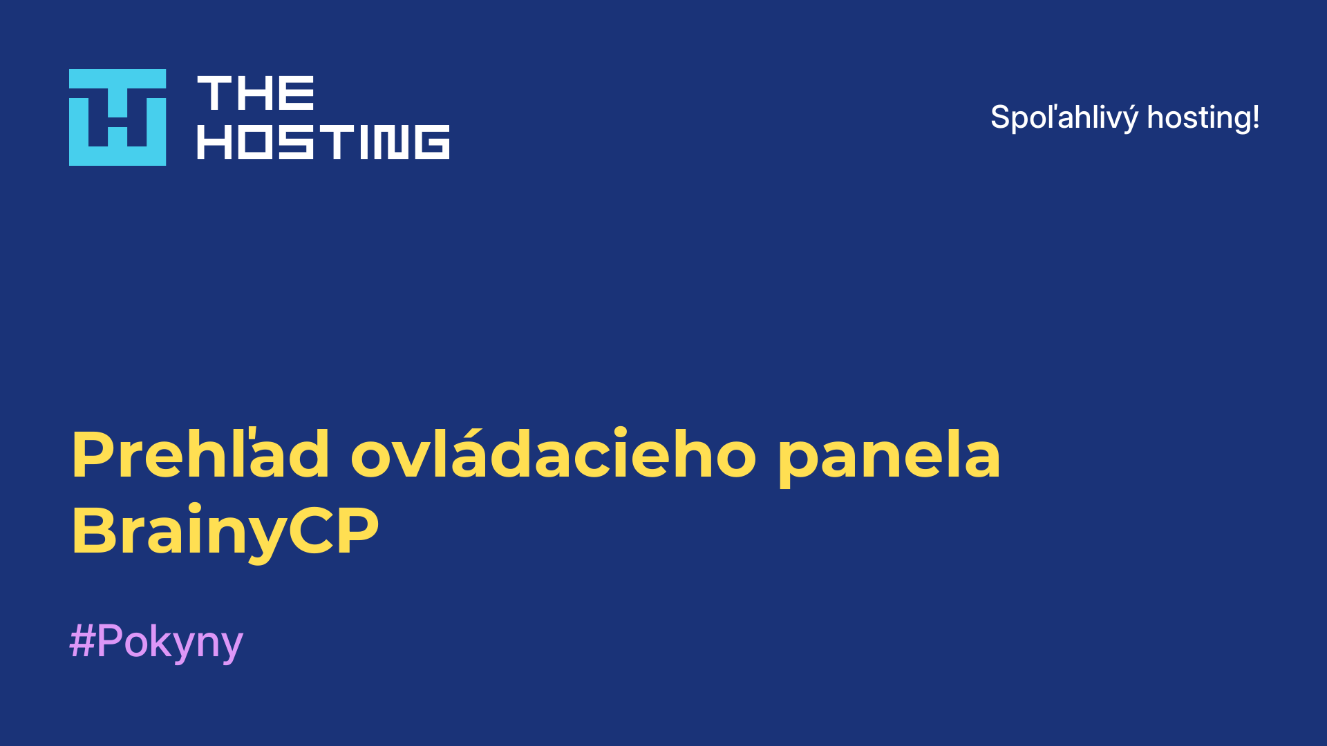 Prehľad ovládacieho panela BrainyCP