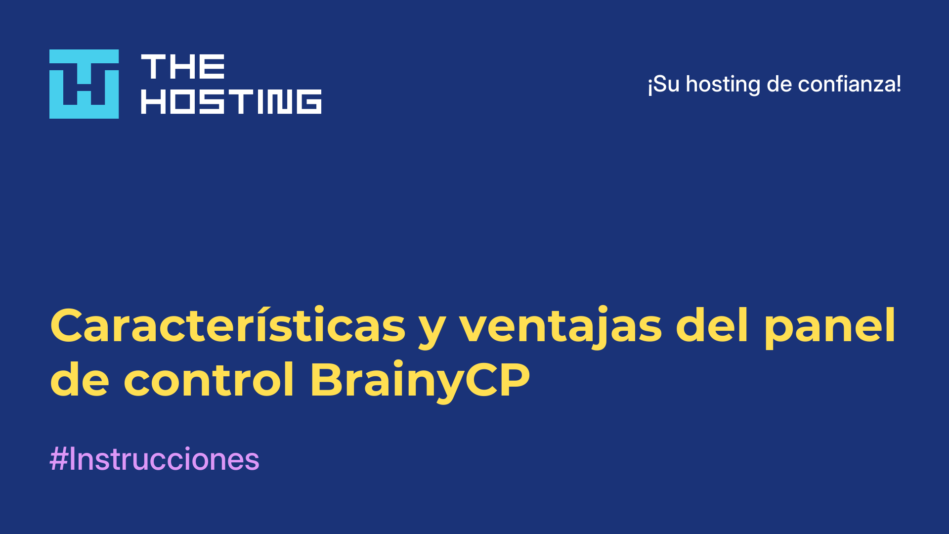 Características y ventajas del panel de control BrainyCP