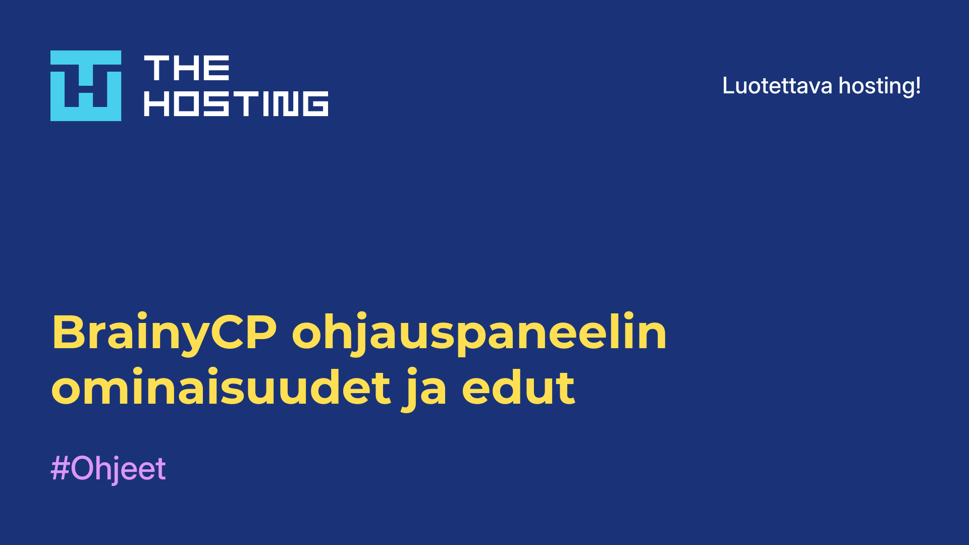 BrainyCP-ohjauspaneelin ominaisuudet ja edut