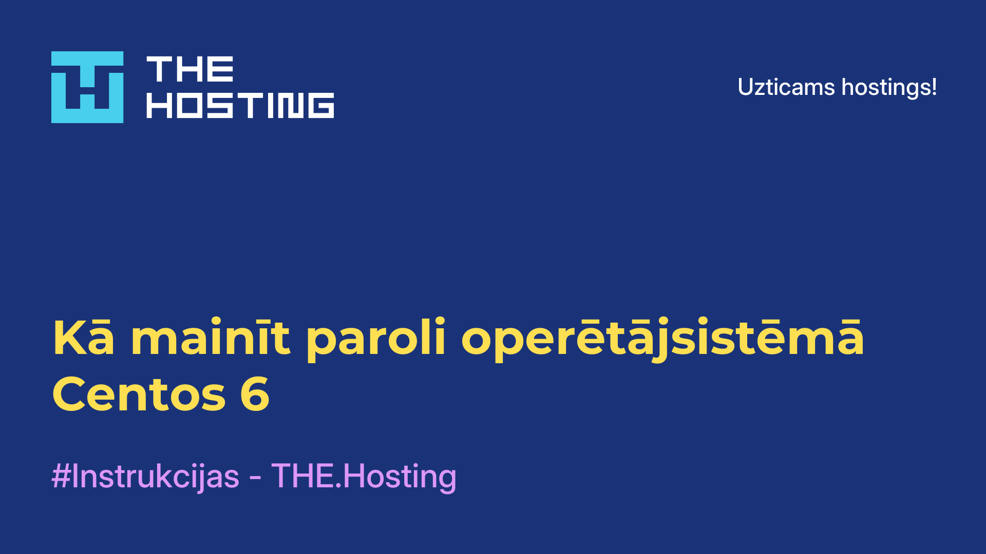 Kā mainīt paroli operētājsistēmā Centos 6