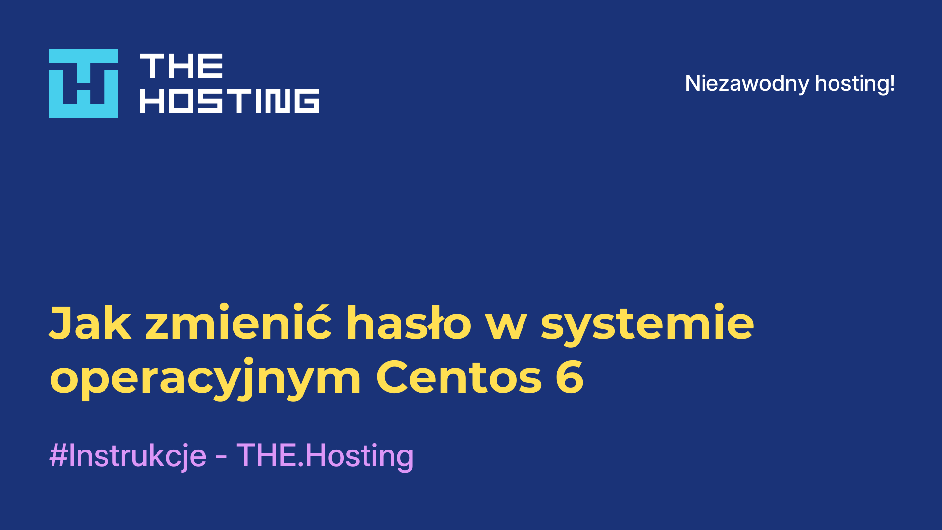 Jak zmienić hasło w systemie operacyjnym Centos 6