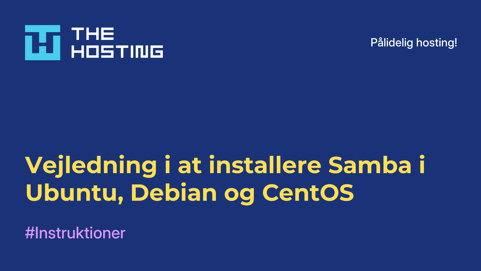 Vejledning i at installere Samba i Ubuntu, Debian og CentOS