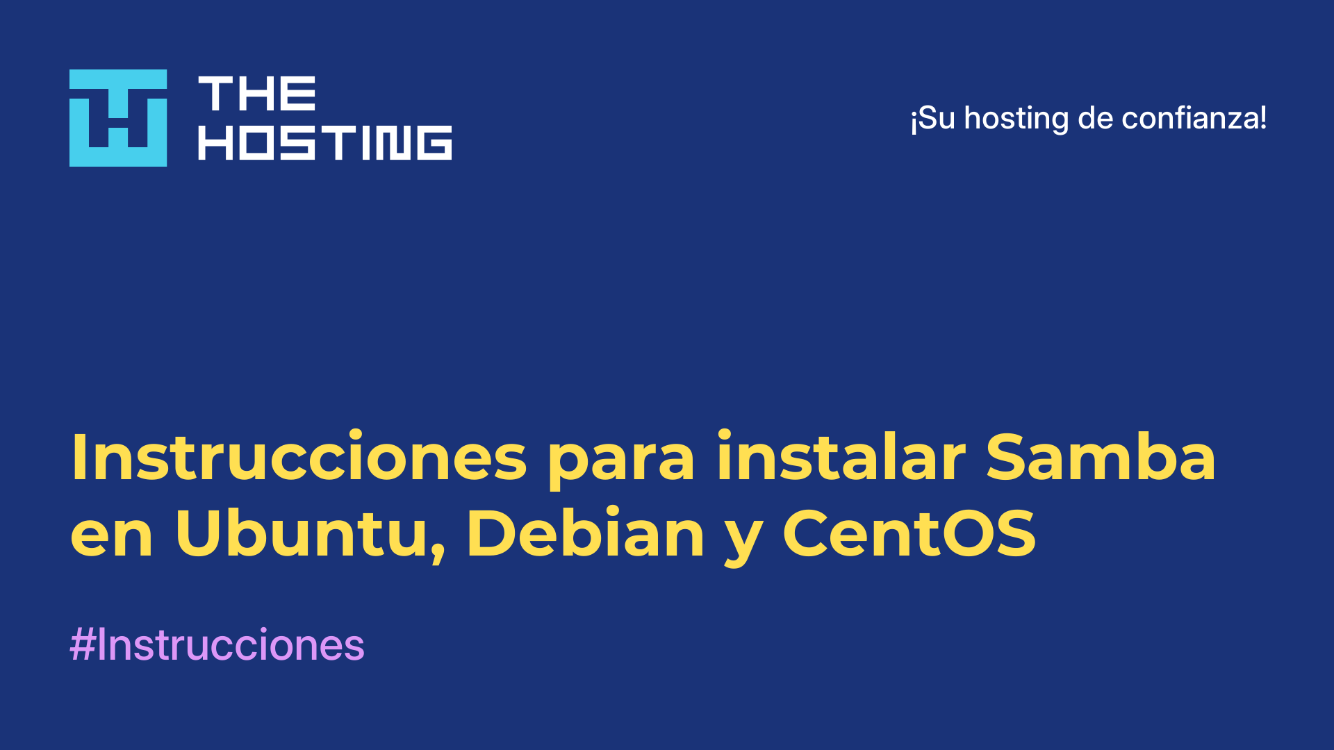 Instrucciones para instalar Samba en Ubuntu, Debian y CentOS