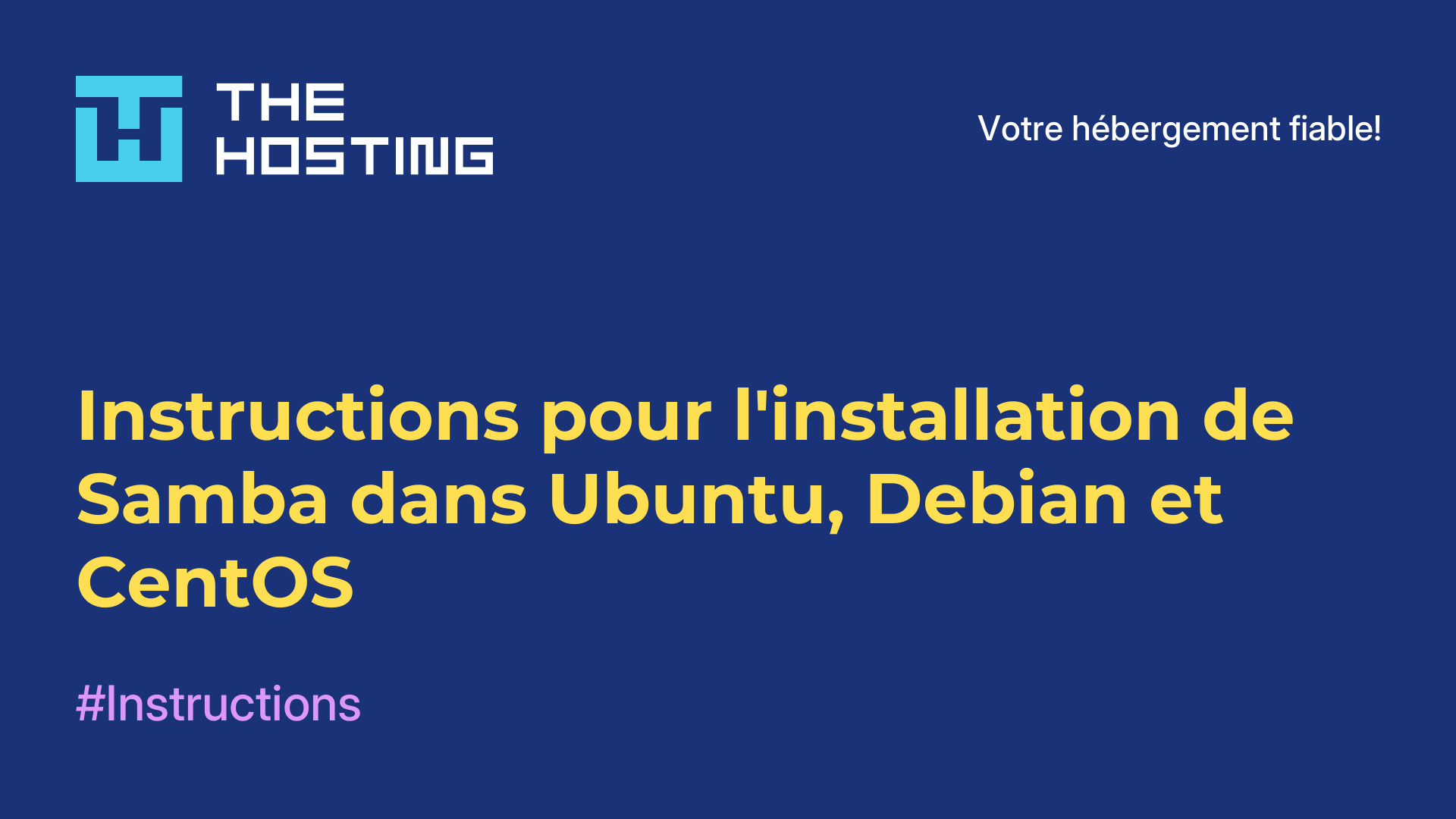 Instructions pour l'installation de Samba dans Ubuntu, Debian et CentOS