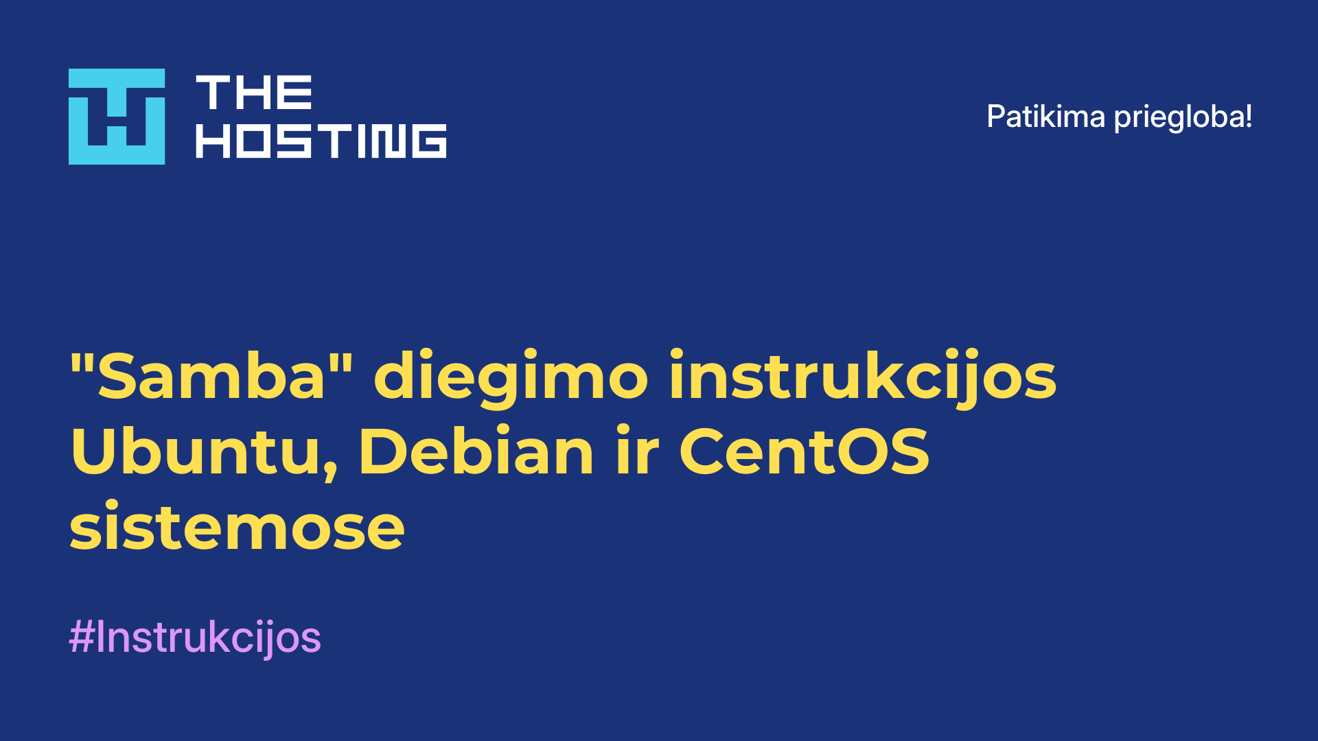 "Samba" diegimo instrukcijos Ubuntu, Debian ir CentOS sistemose