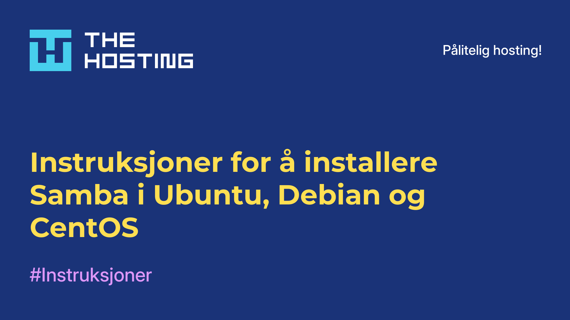 Instruksjoner for å installere Samba i Ubuntu, Debian og CentOS