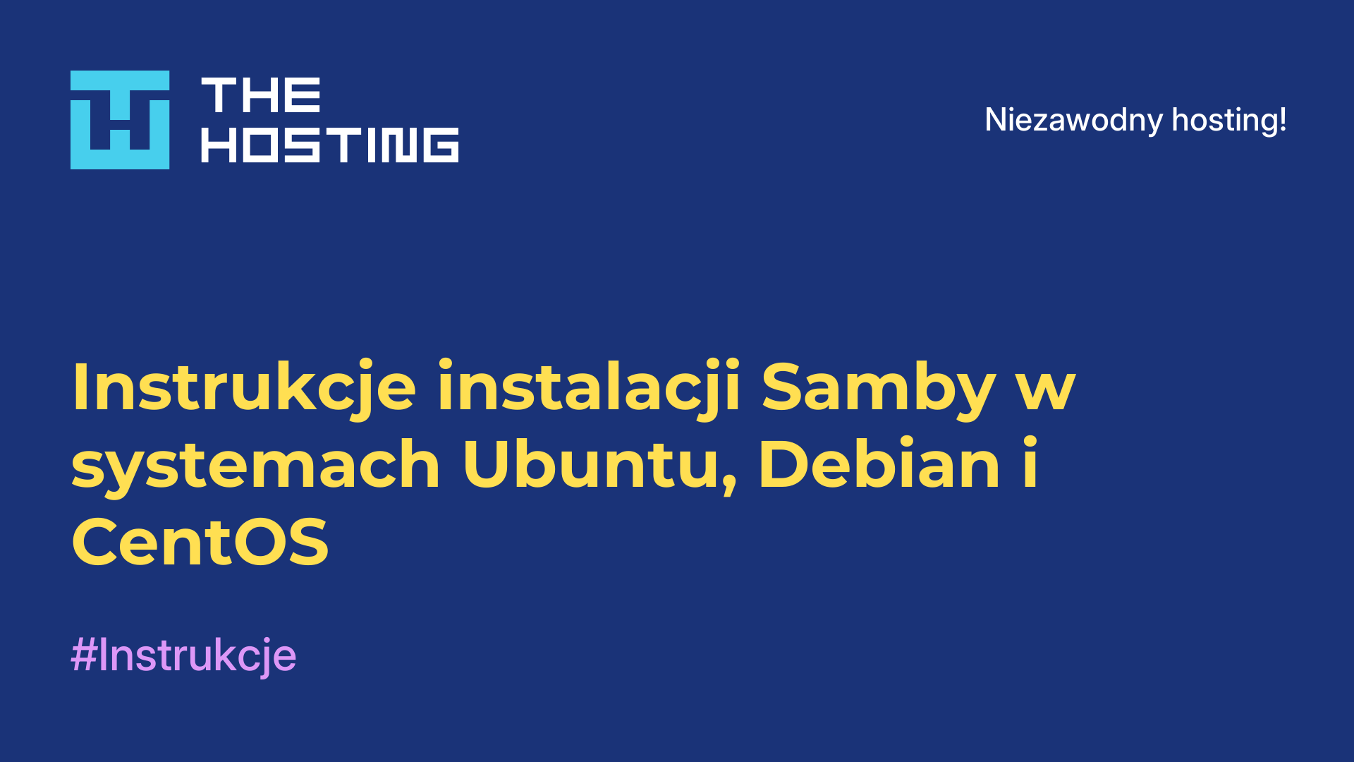 Instrukcje instalacji Samby w systemach Ubuntu, Debian i CentOS
