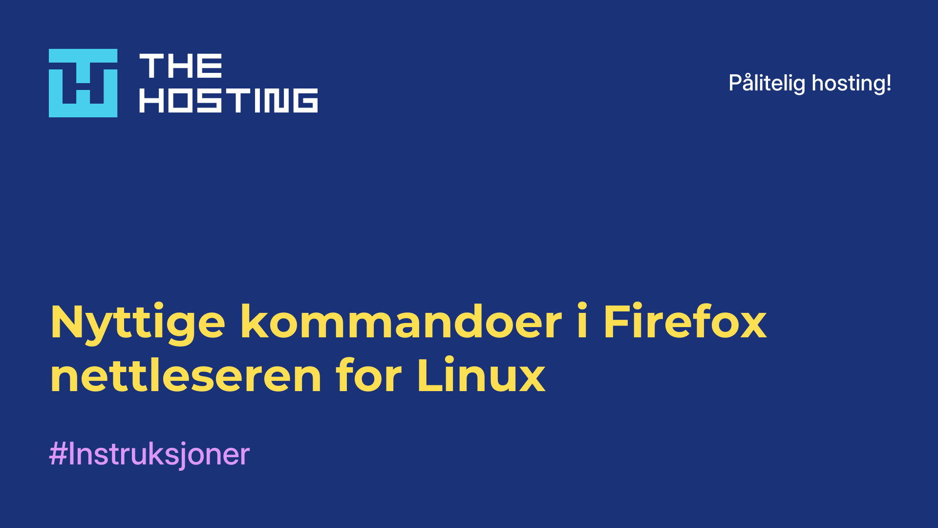 Nyttige kommandoer i Firefox-nettleseren for Linux