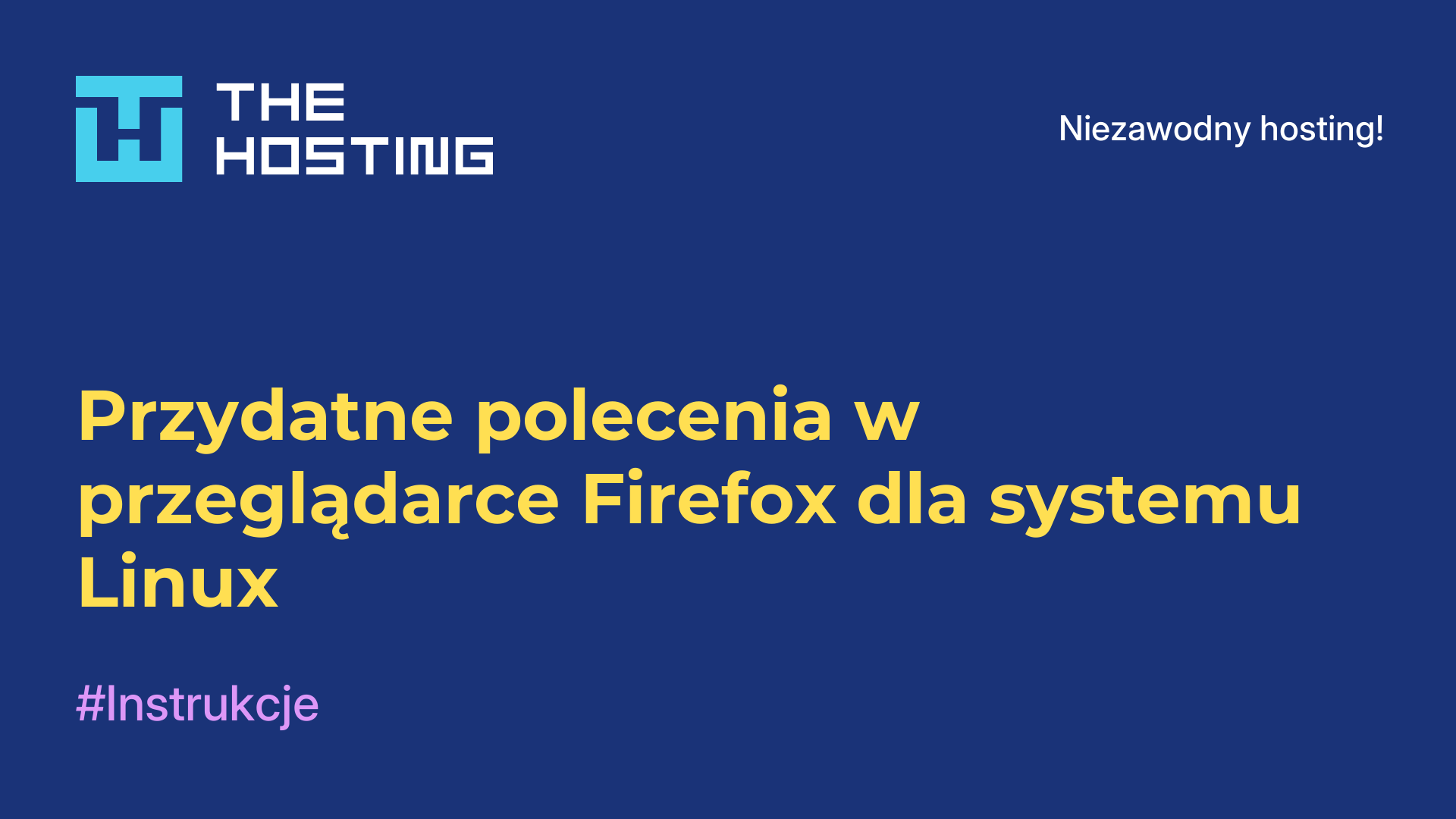 Przydatne polecenia w przeglądarce Firefox dla systemu Linux