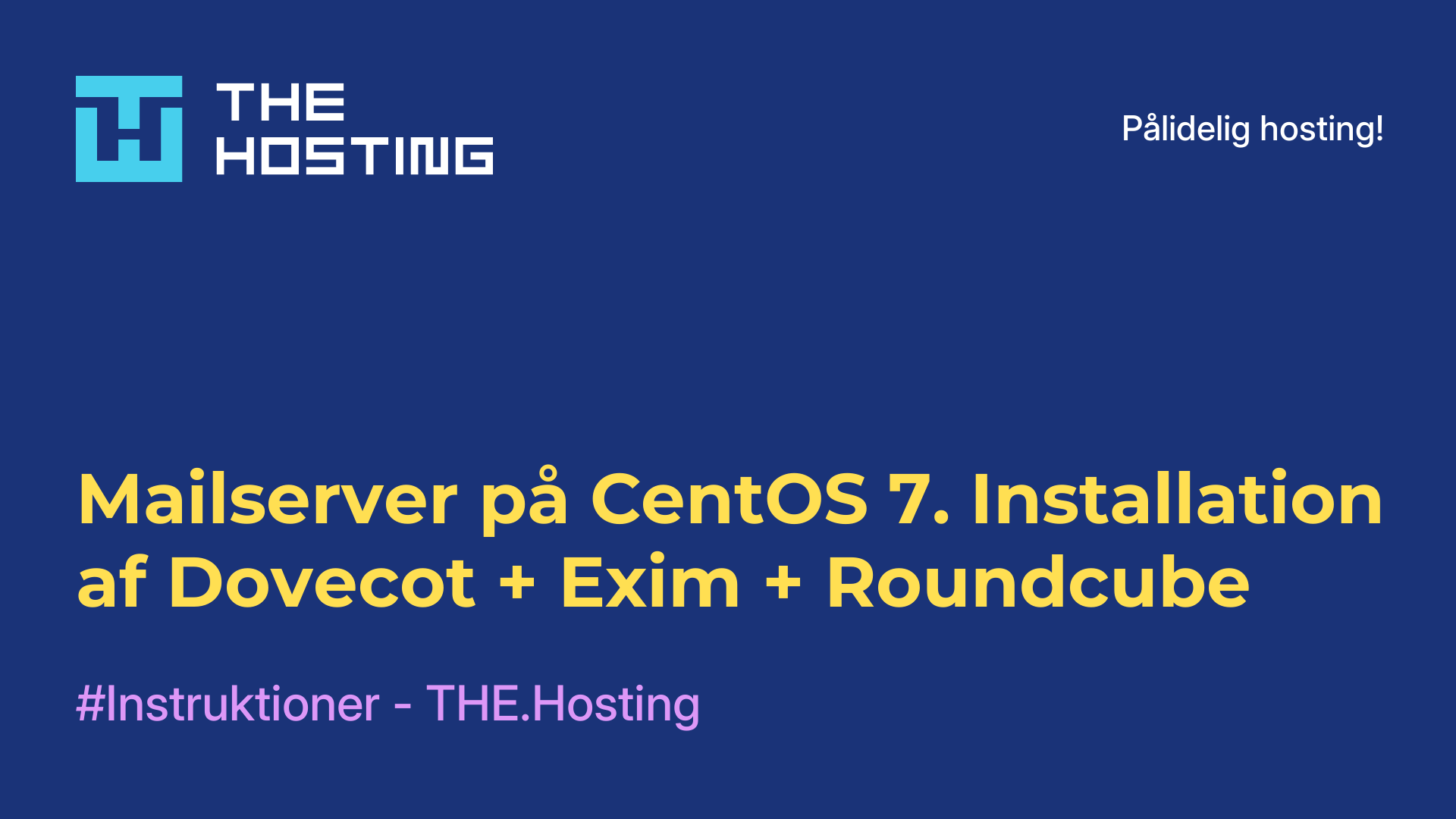Mailserver på CentOS 7. Installation af Dovecot + Exim + Roundcube
