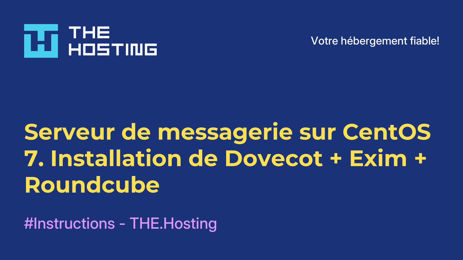 Serveur de messagerie sur CentOS 7. Installation de Dovecot + Exim + Roundcube