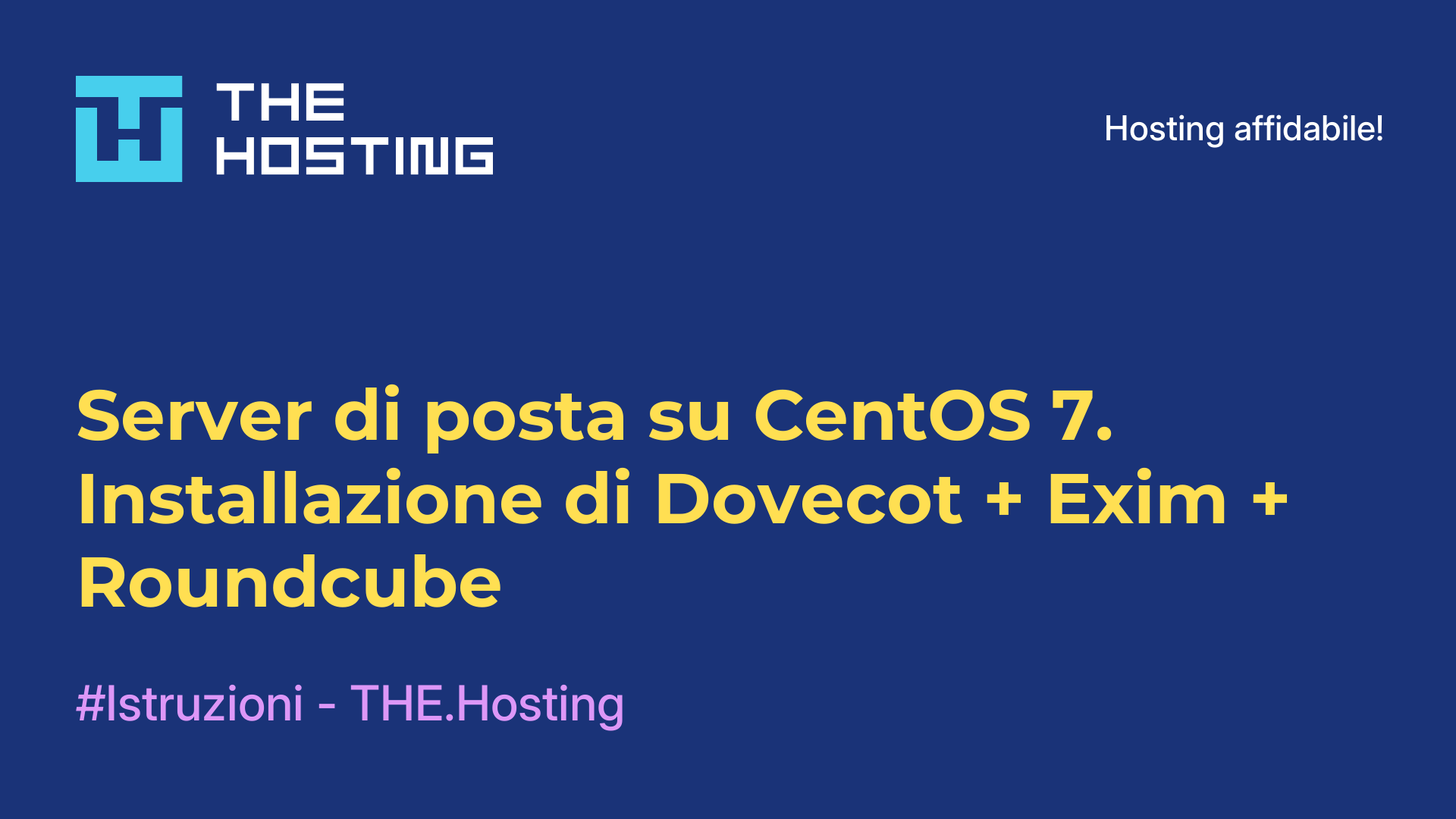 Server di posta su CentOS 7. Installazione di Dovecot + Exim + Roundcube