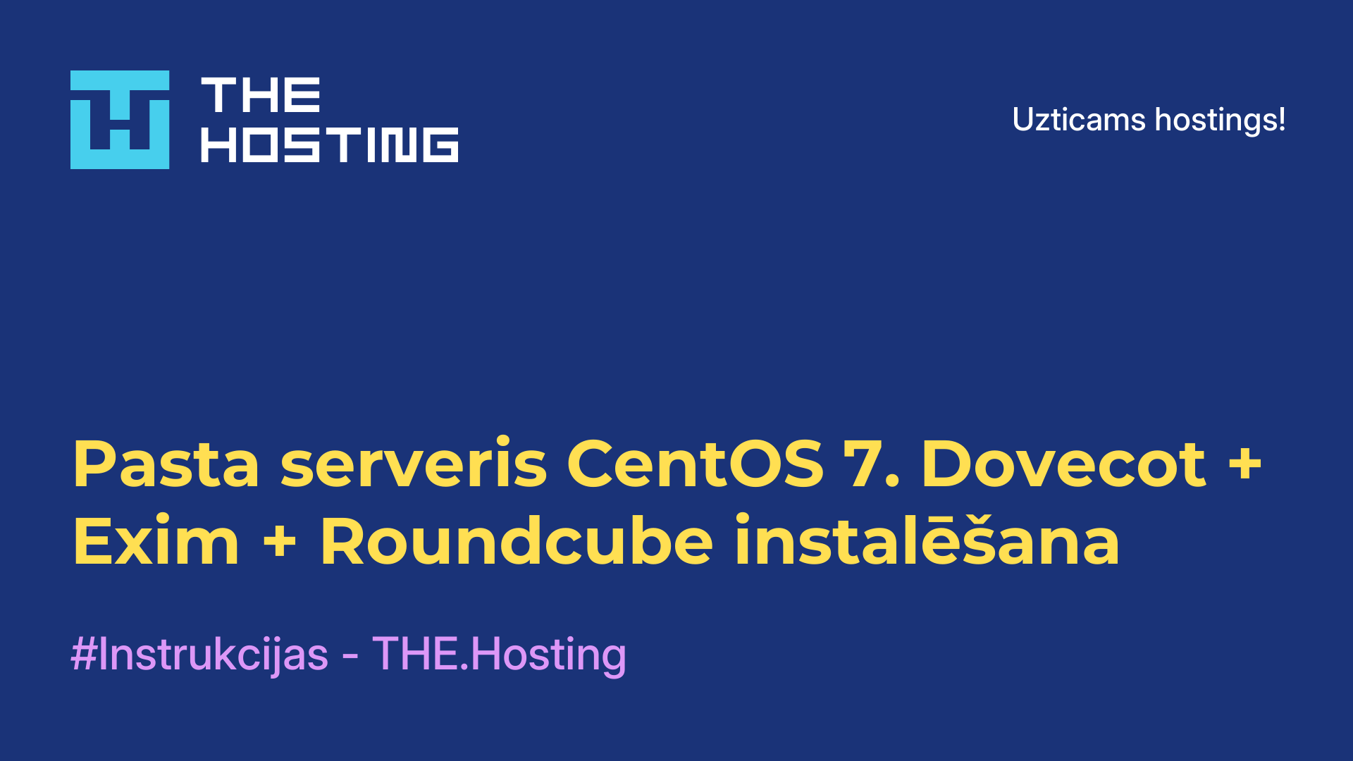 Pasta serveris CentOS 7. Dovecot + Exim + Roundcube instalēšana
