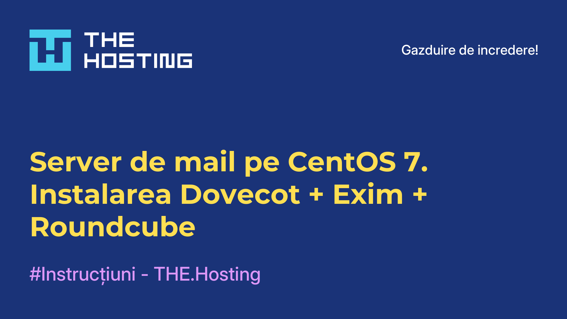 Server de mail pe CentOS 7. Instalarea Dovecot + Exim + Roundcube