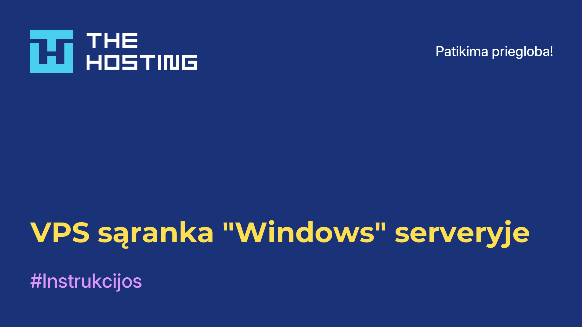 VPS sąranka "Windows" serveryje