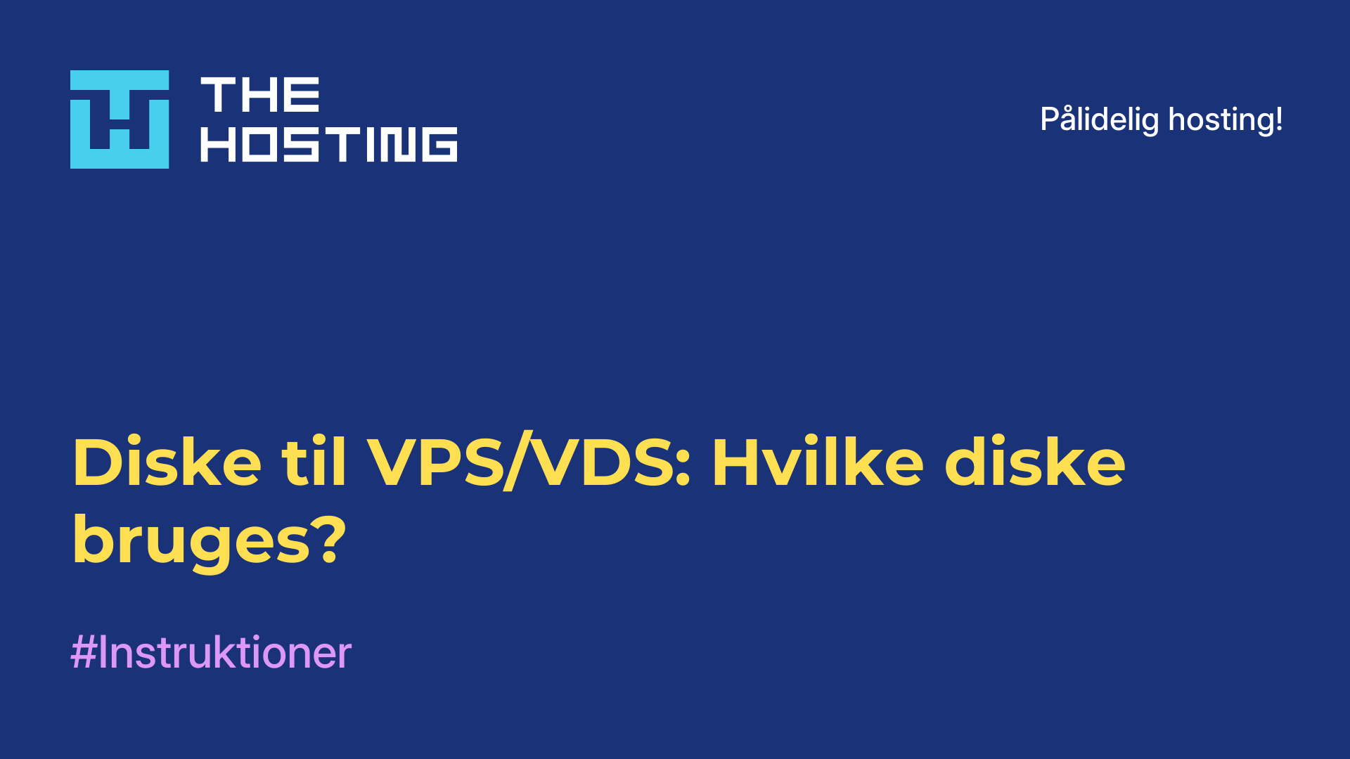 Diske til VPS/VDS: Hvilke diske bruges?